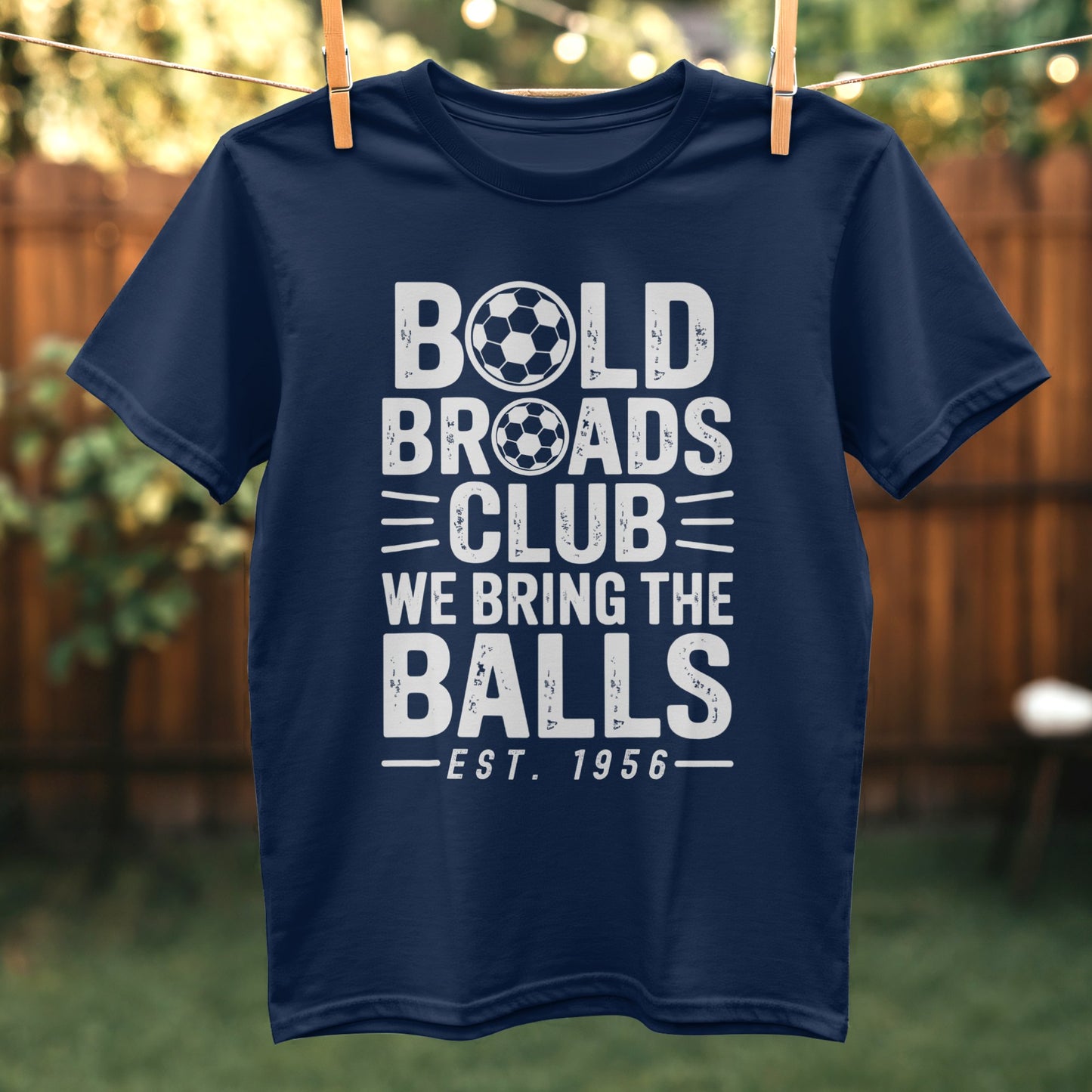 Bold Broads Club We Bring The Balls T-shirt product