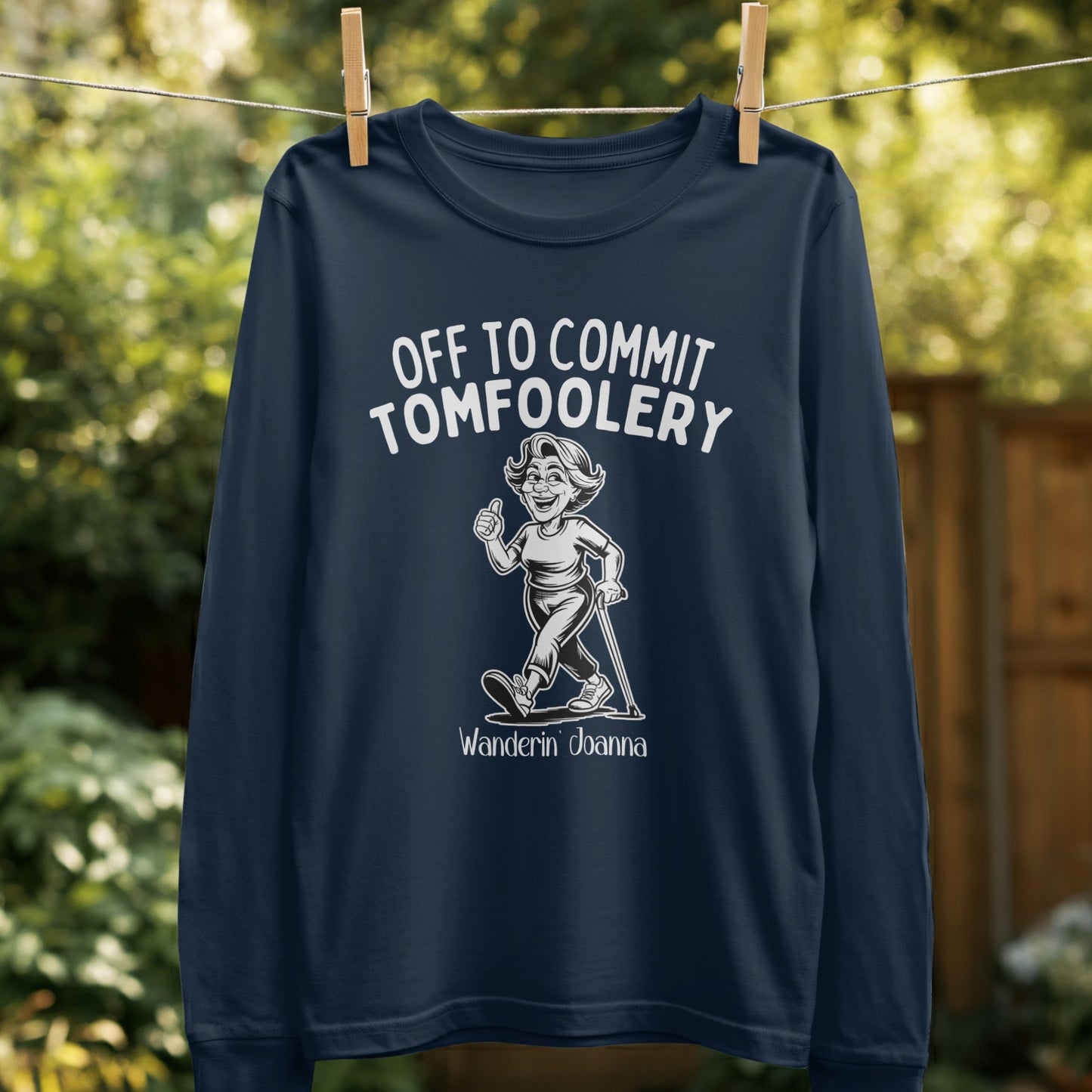 Off to Commit Tomfoolery Long Sleeve Shirt Product