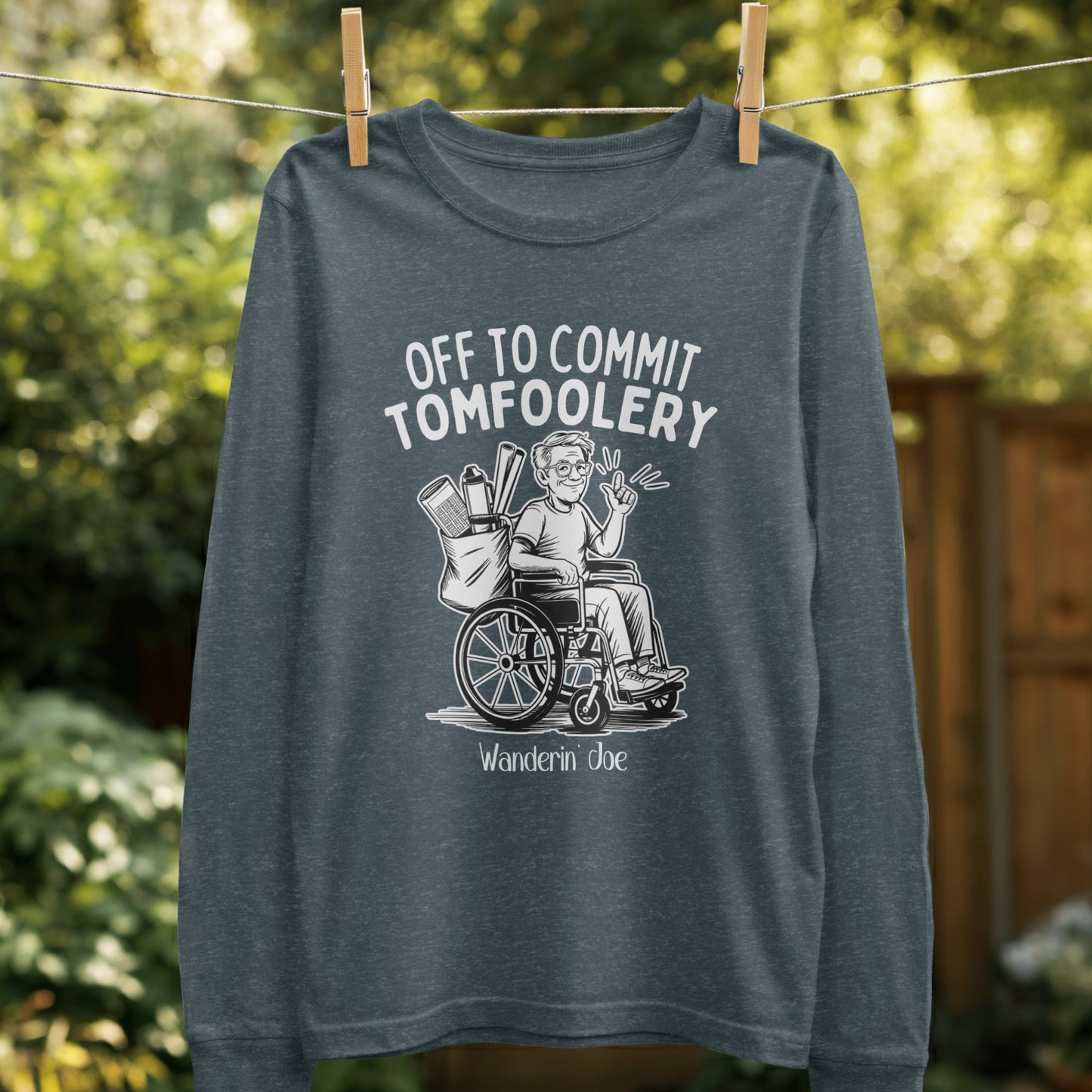 Off To Commit Tomfoolery Wanderin Joe Long Sleeve product