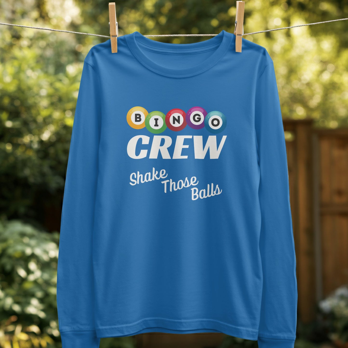 Bingo Crew Shake Those Balls Long Sleeve Shirt product