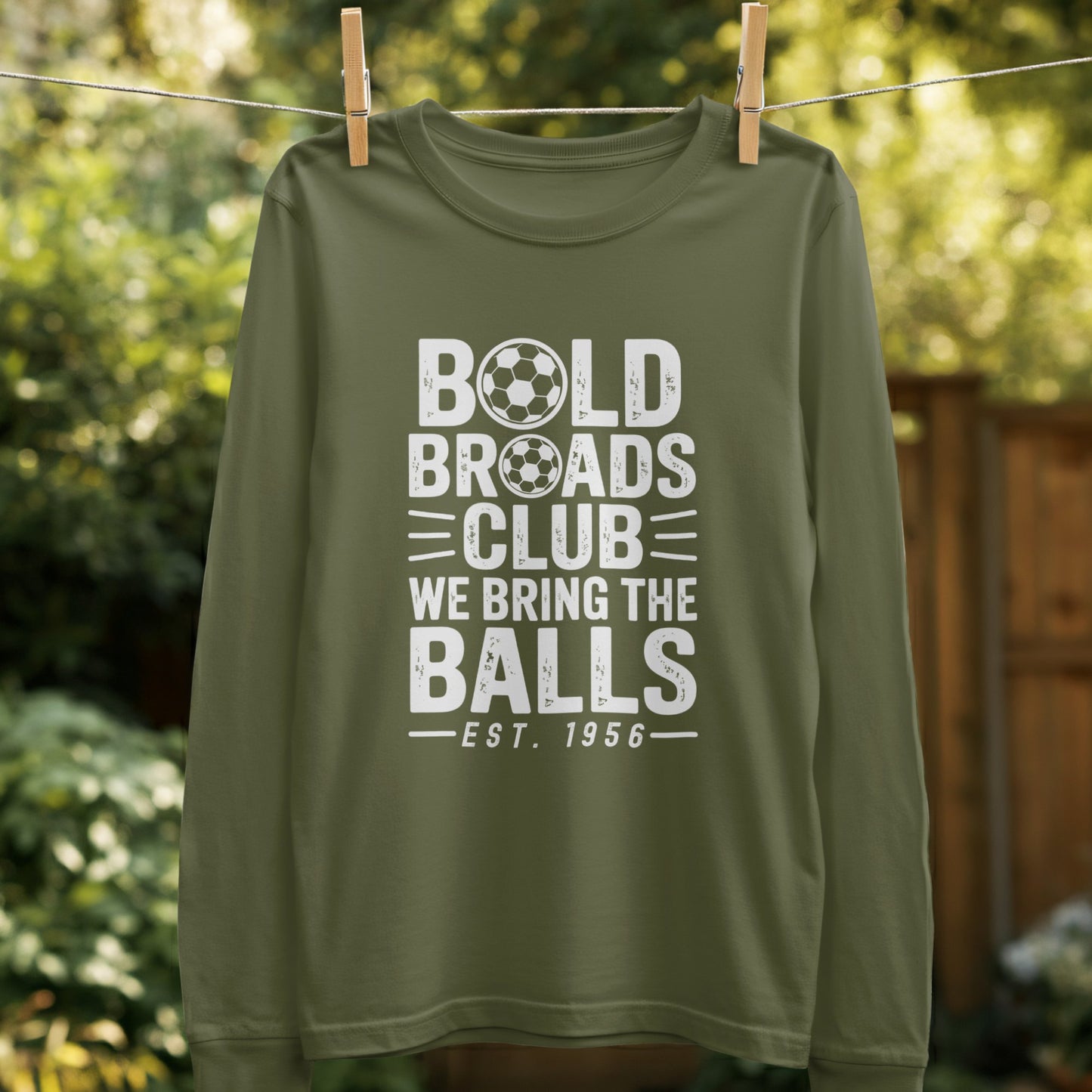 Bold Broads Club We Bring The Balls Shirt product
