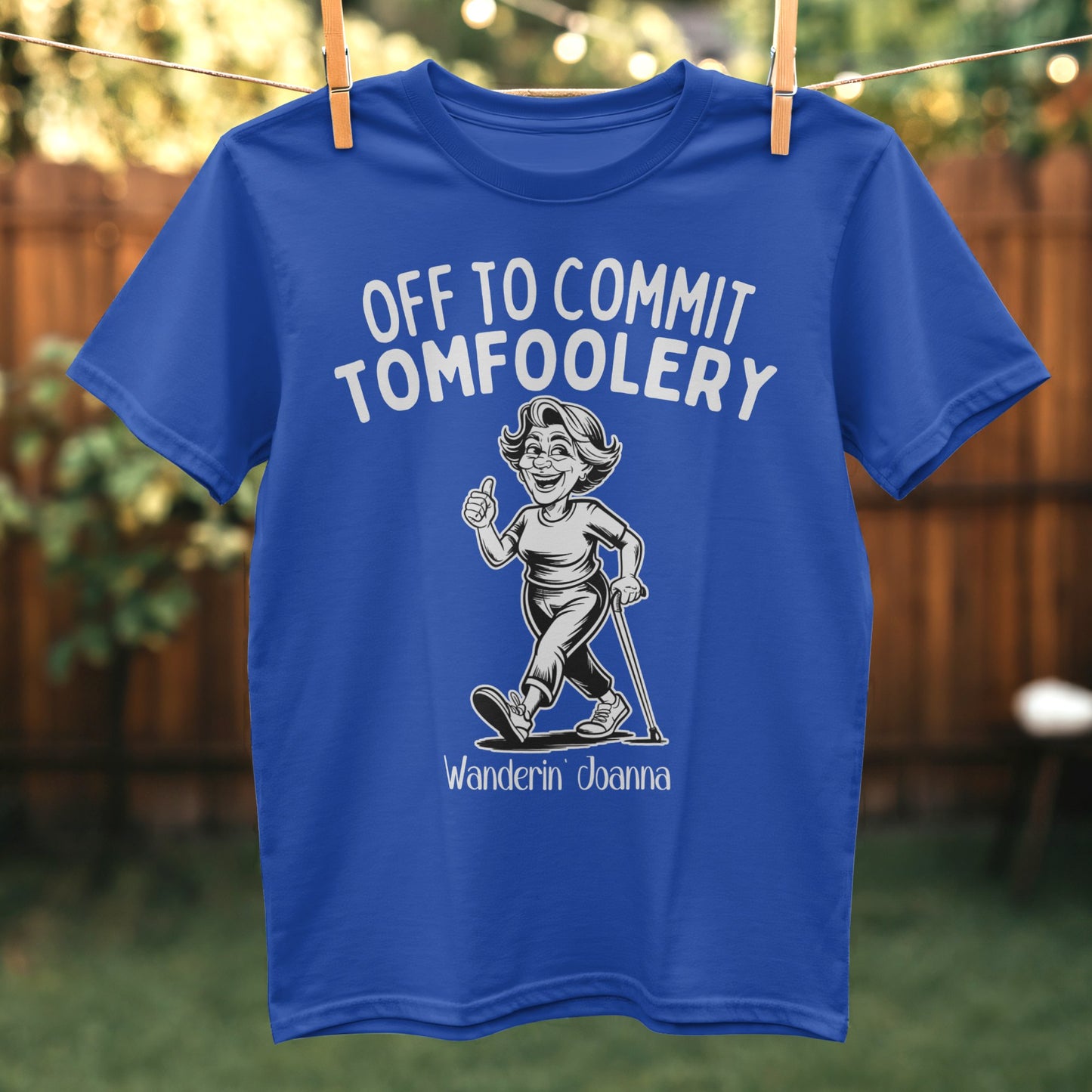 Off to Commit Tomfoolery Wanderin' Joanna T-shirt product