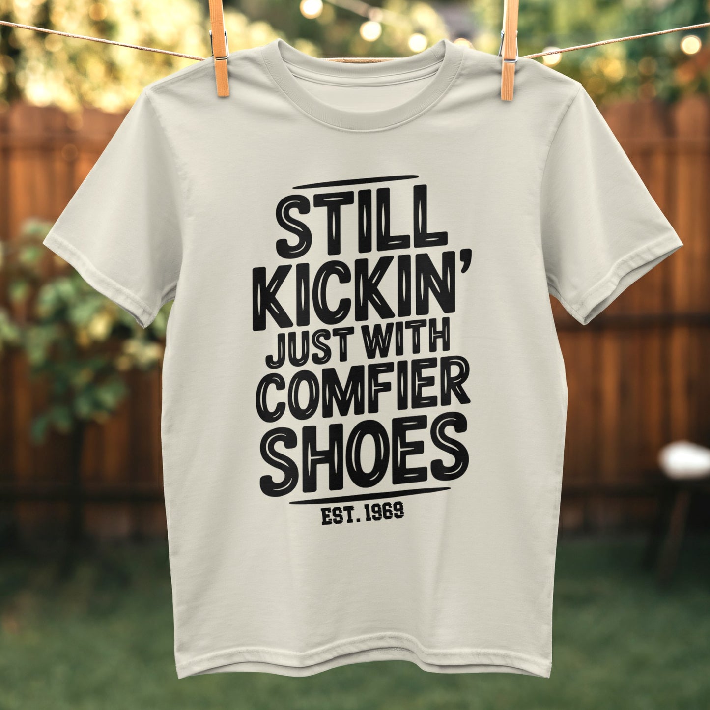Still Kickin Just with Comfier Shoes T-Shirt product type