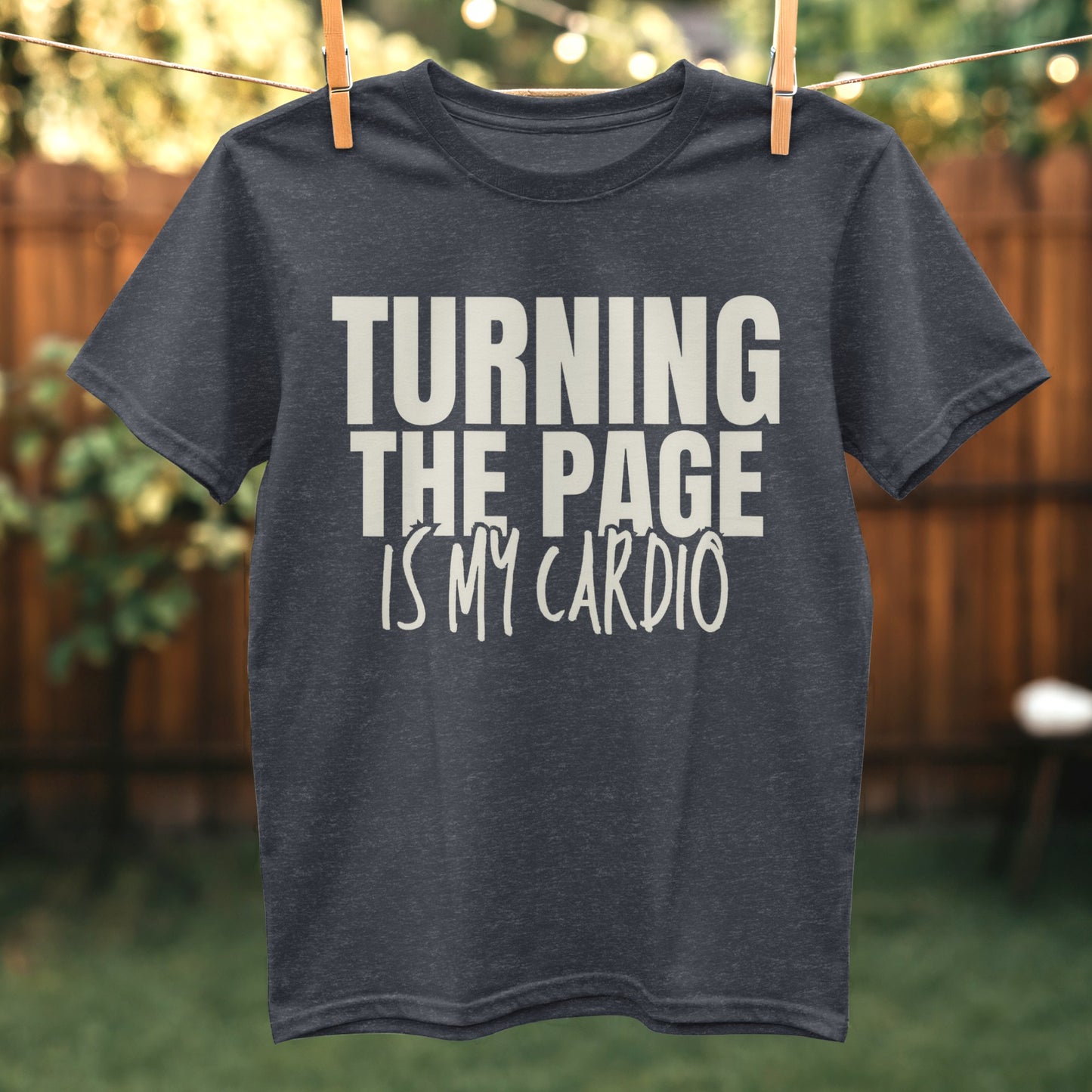 Turning The Page Is My Cardio T-shirt product