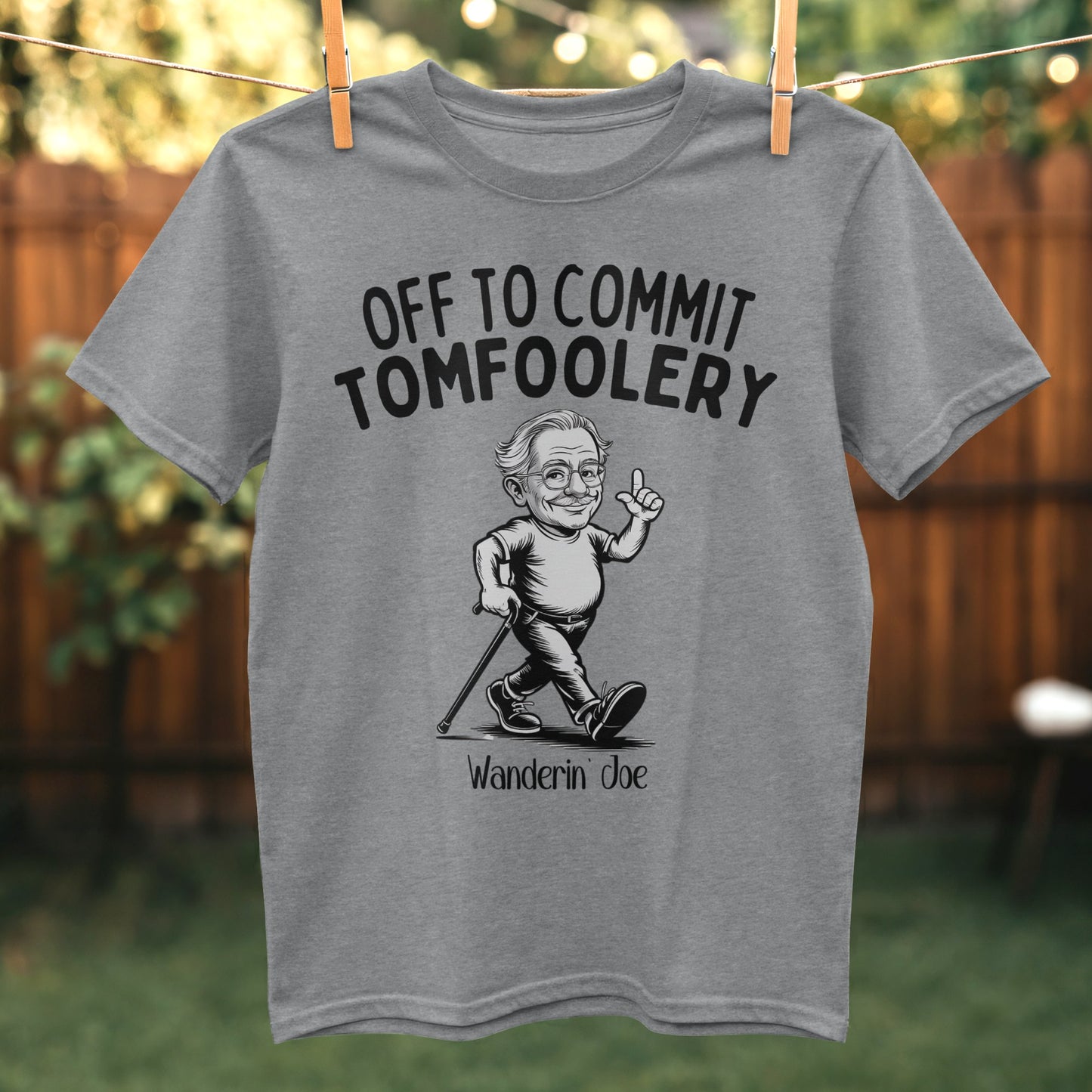 Off to Commit Tomfoolery Funny Graphic T-Shirt Product