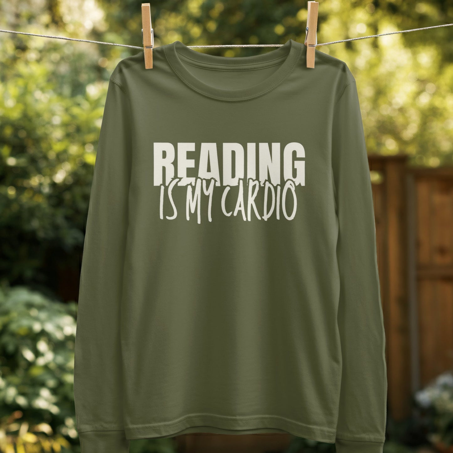 Reading Is My Cardio Quote Long Sleeve Shirt product