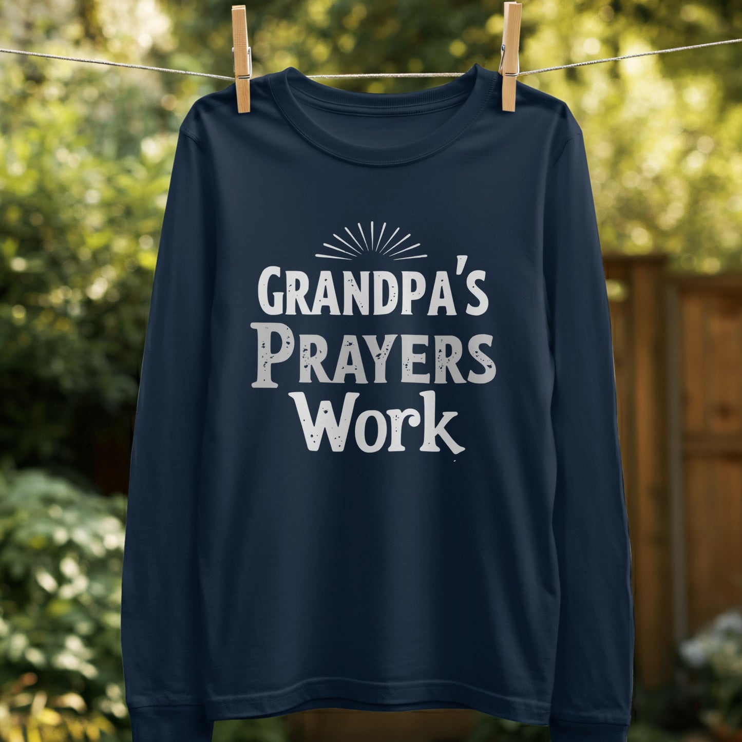 Grandpa's Prayers Work Long Sleeve Shirt product