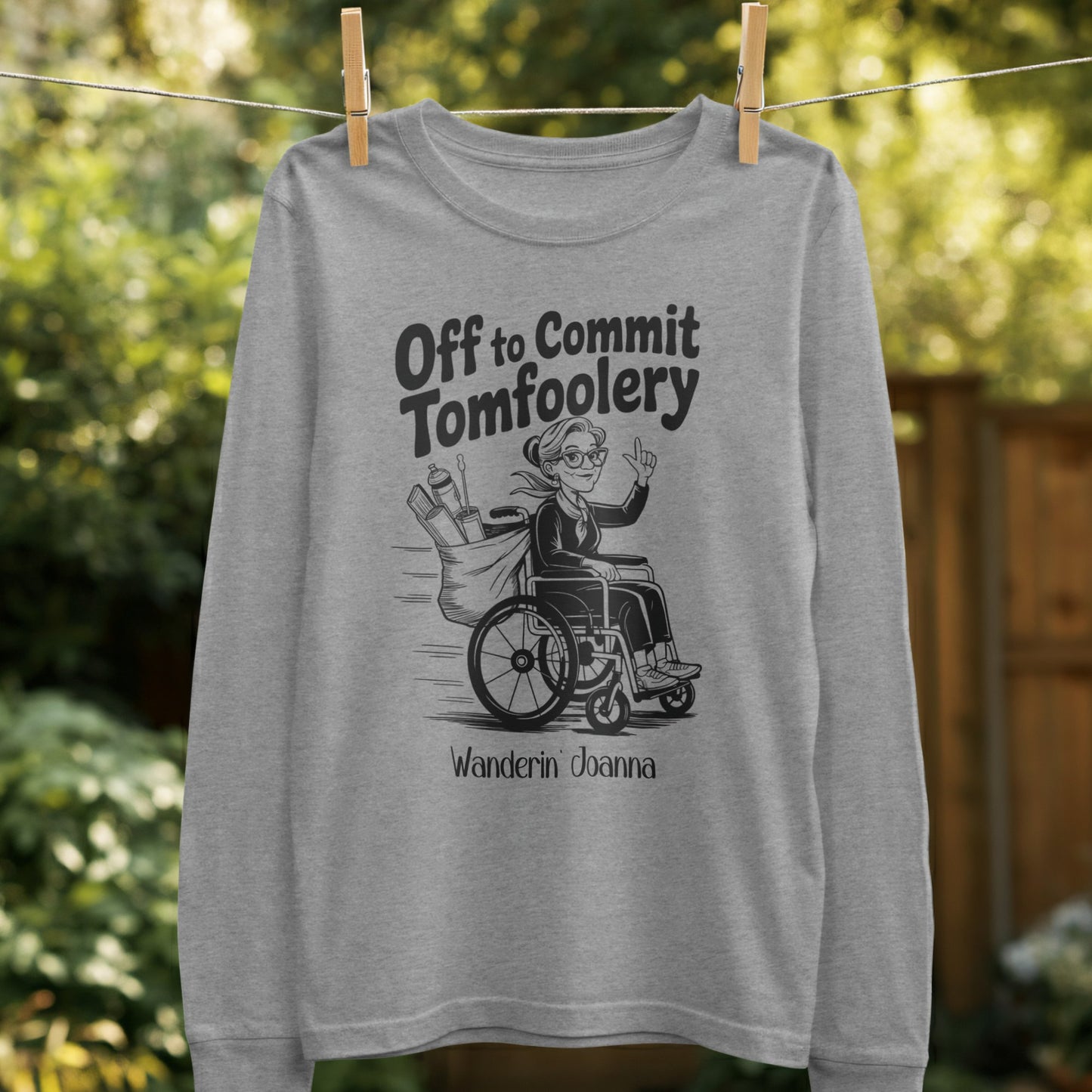 Off to Commit Tomfoolery Long Sleeve Shirt product