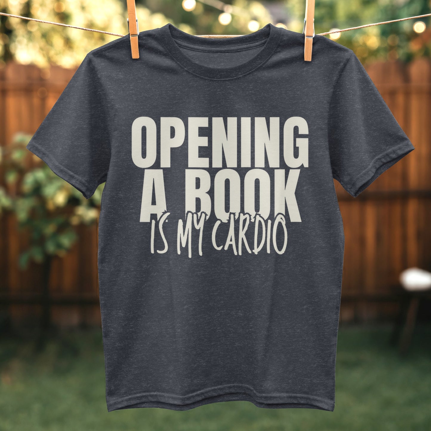 Opening A Book Is My Cardio T-Shirt product