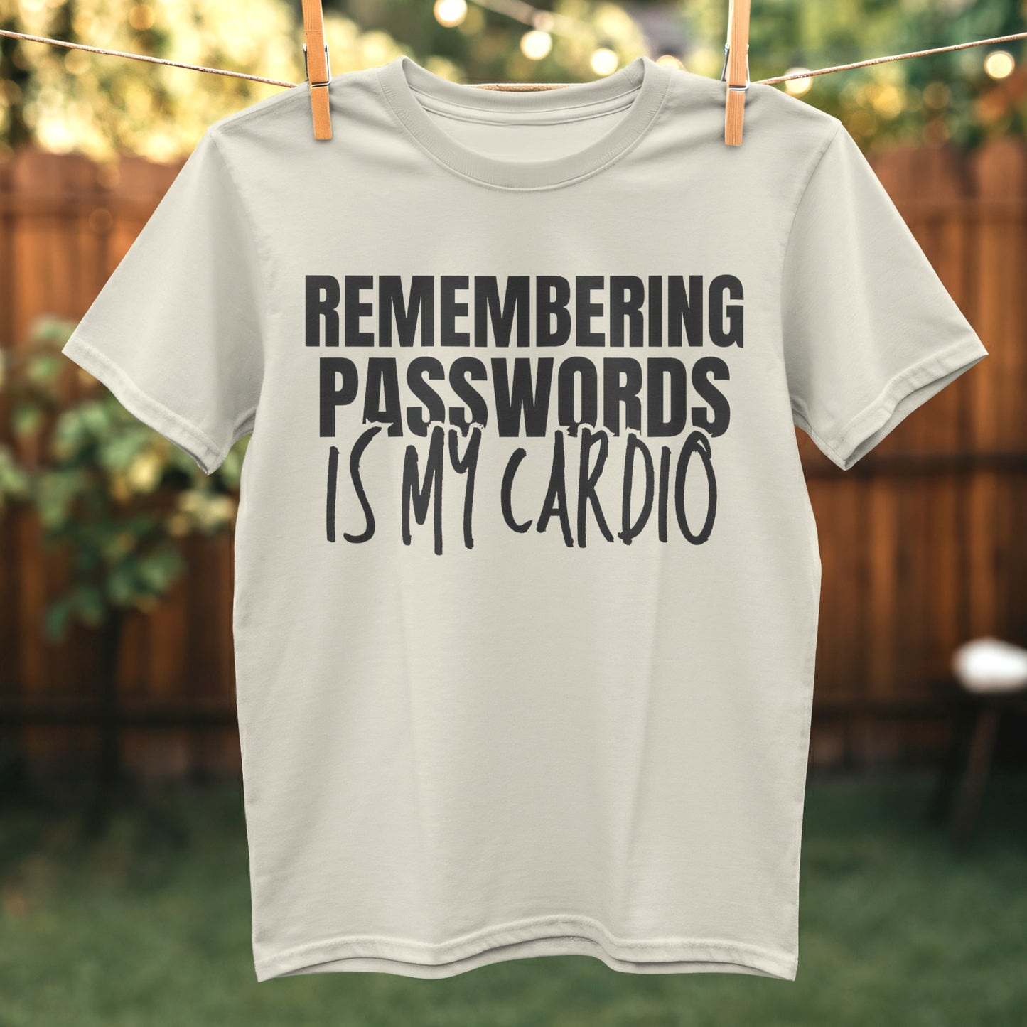 Remembering Passwords Is My Cardio T-shirt product type