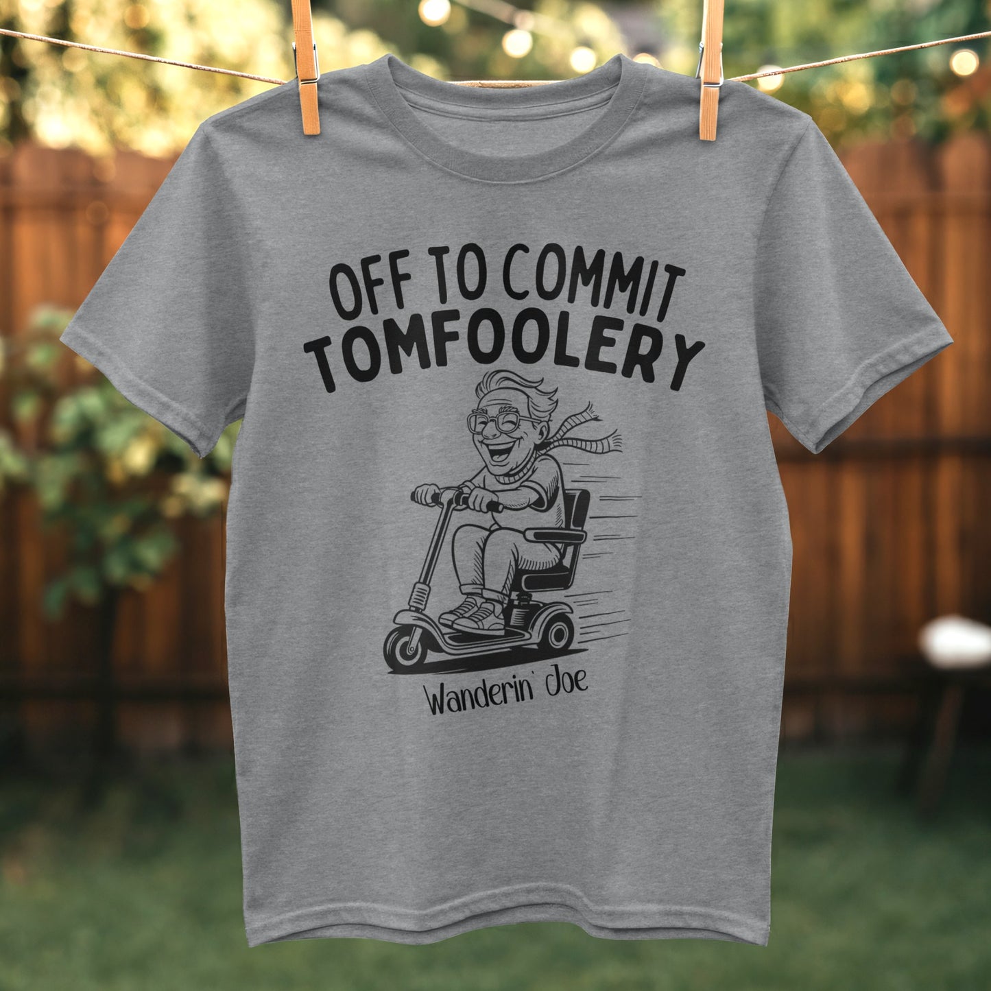 Off To Commit Tomfoolery Wanderin Joe shirt product