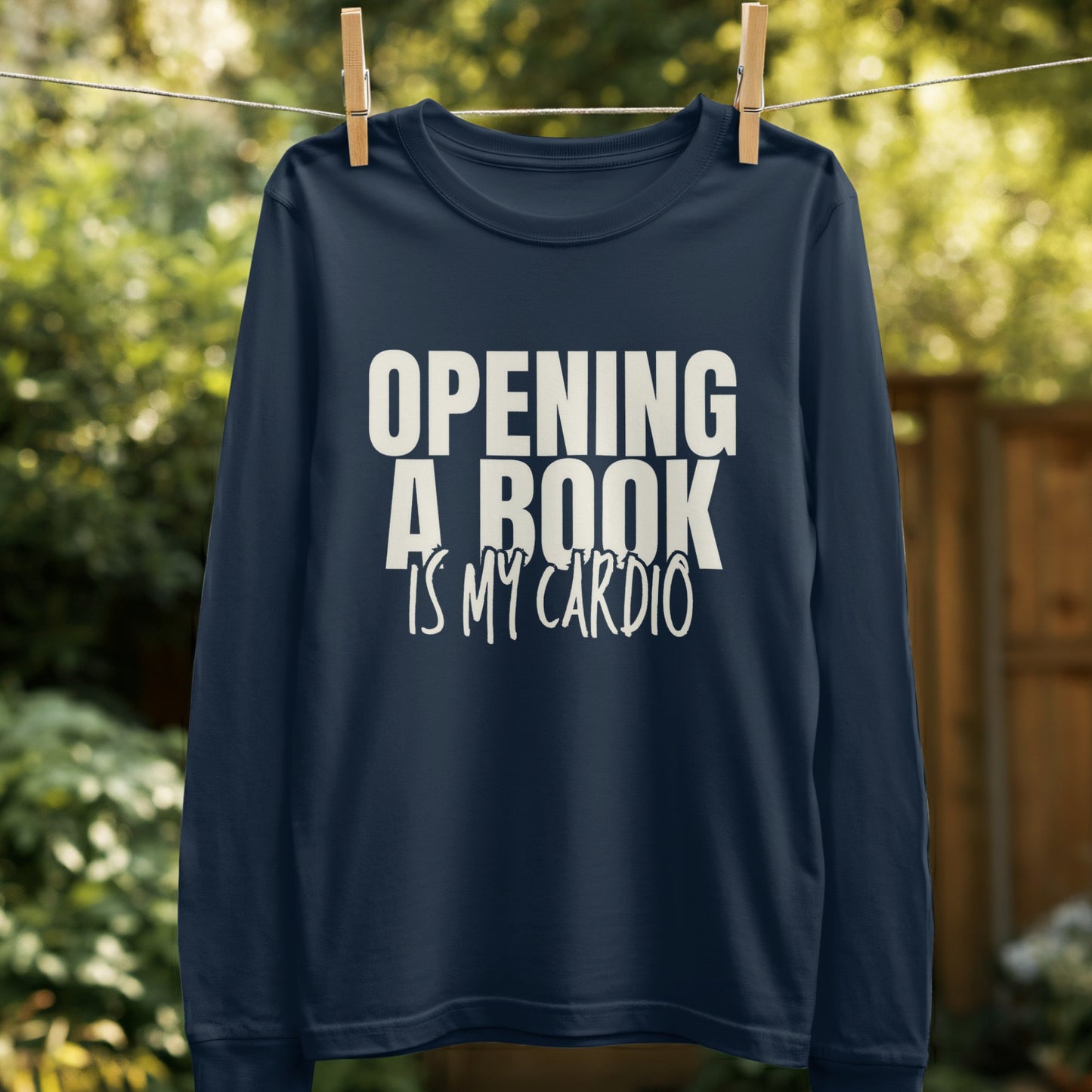 Opening a Book Is My Cardio Long Sleeve Shirt Product
