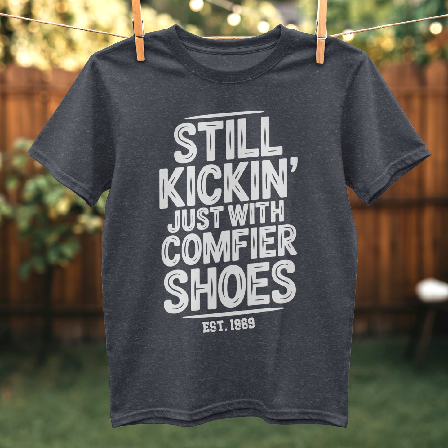 Still Kickin' Just With Comfier Shoes Shirt product