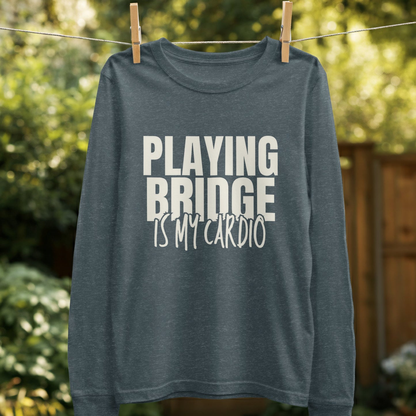 Playing Bridge Is My Cardio Funny Graphic product