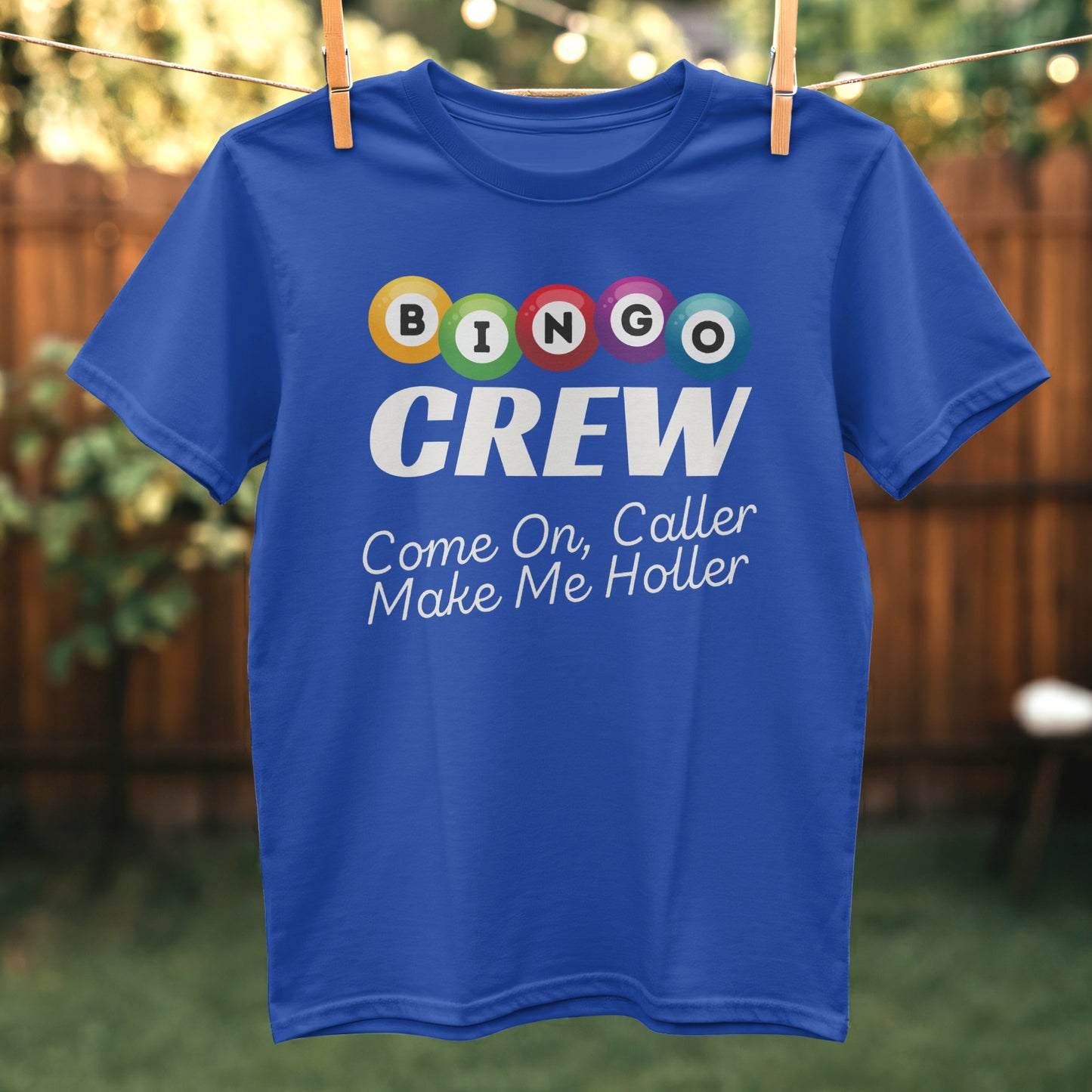 Bingo Crew Come On Caller Make Me Holler shirt product