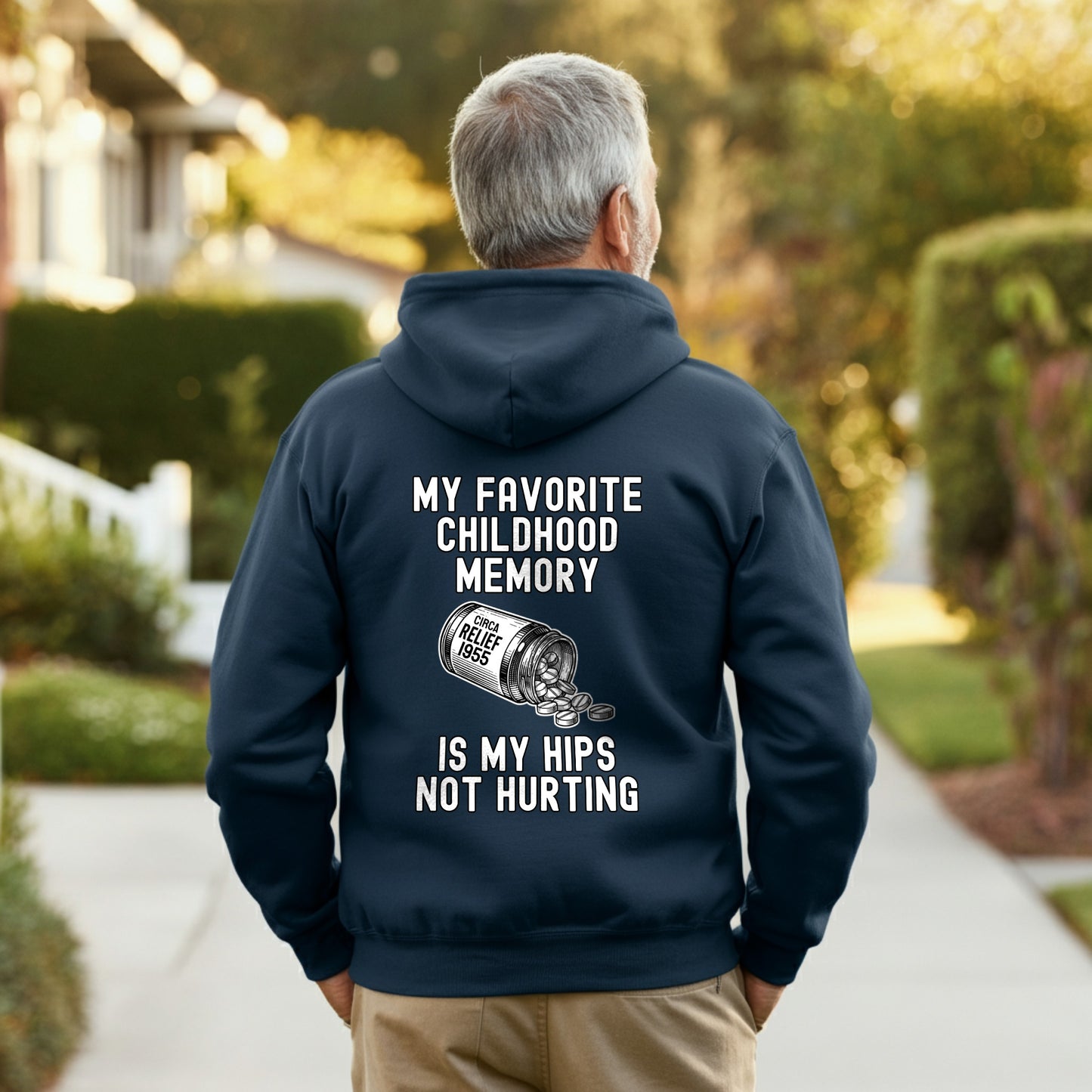 My favorite childhood memory is my hips not hurting hoodie