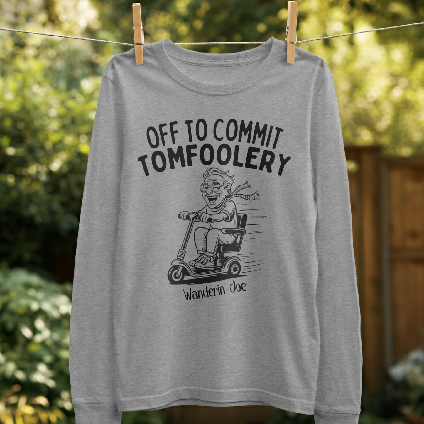 Off to Commit Tomfoolery Wanderin' Joe shirt product type