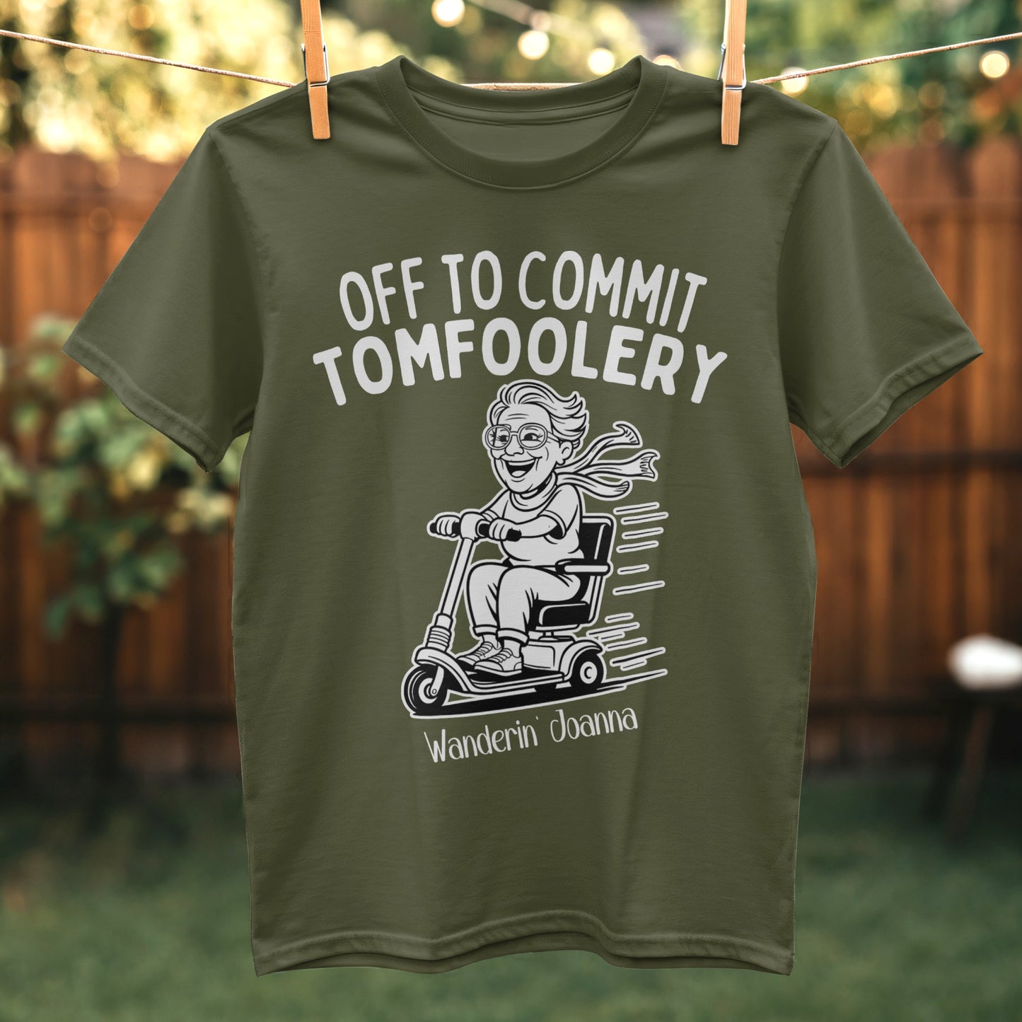 Off To Commit Tomfoolery Wanderin Joanna T-Shirt Product