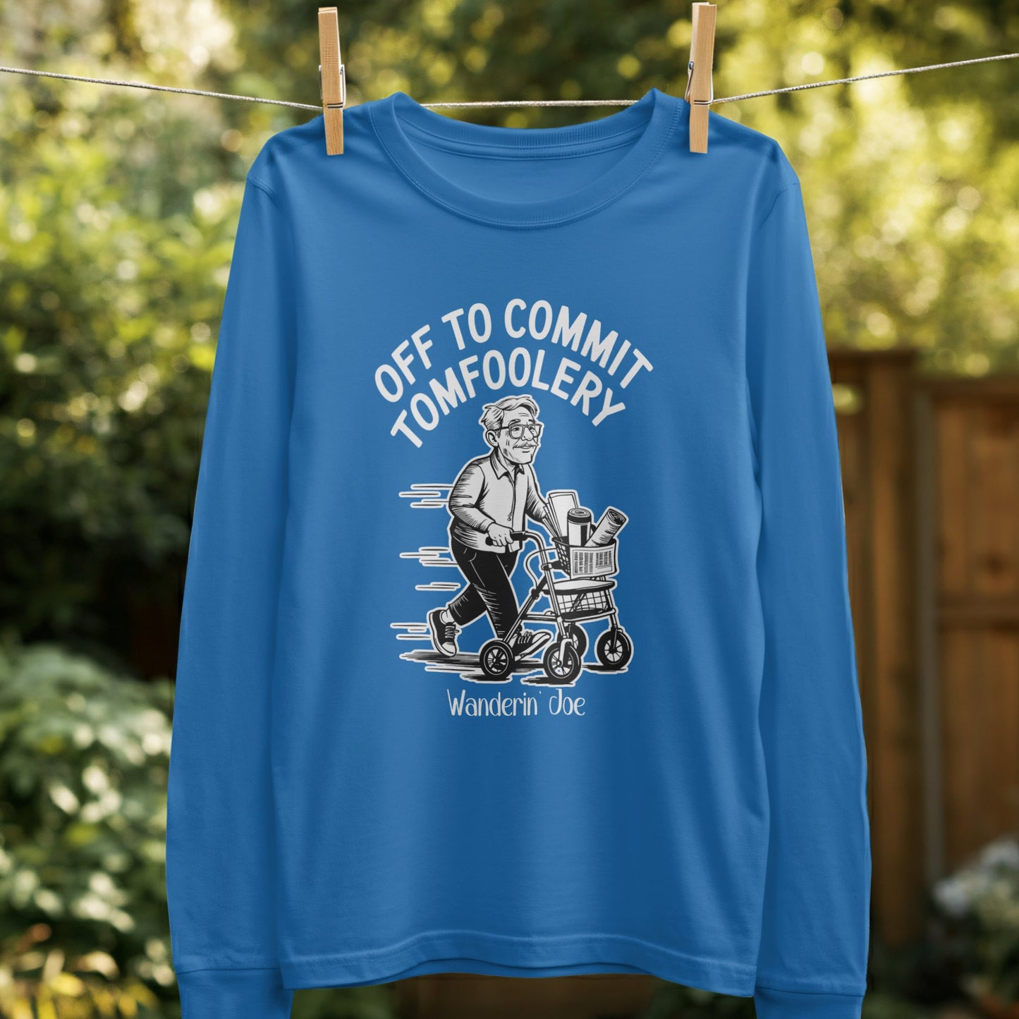 Off To Commit Tomfoolery Long Sleeve Shirt Product