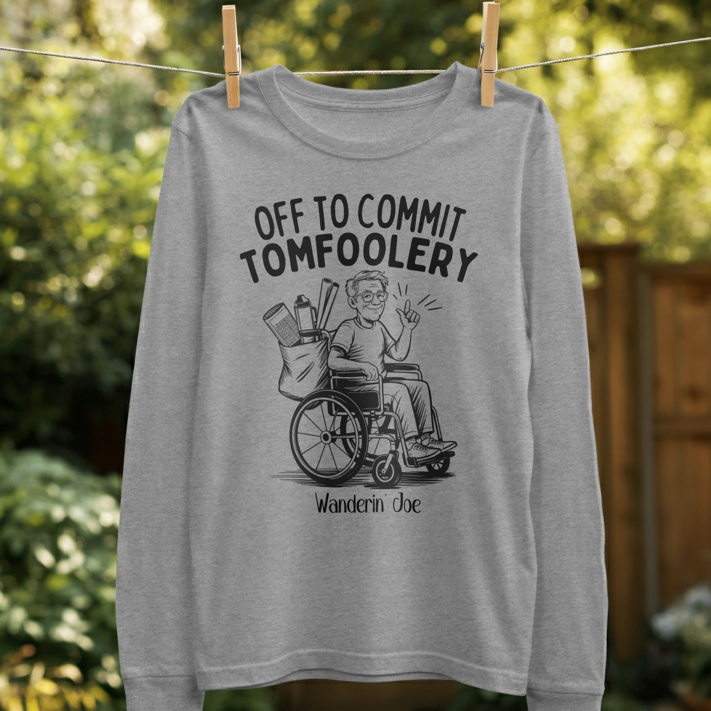 Off to Commit Tomfoolery Wanderin Joe design product