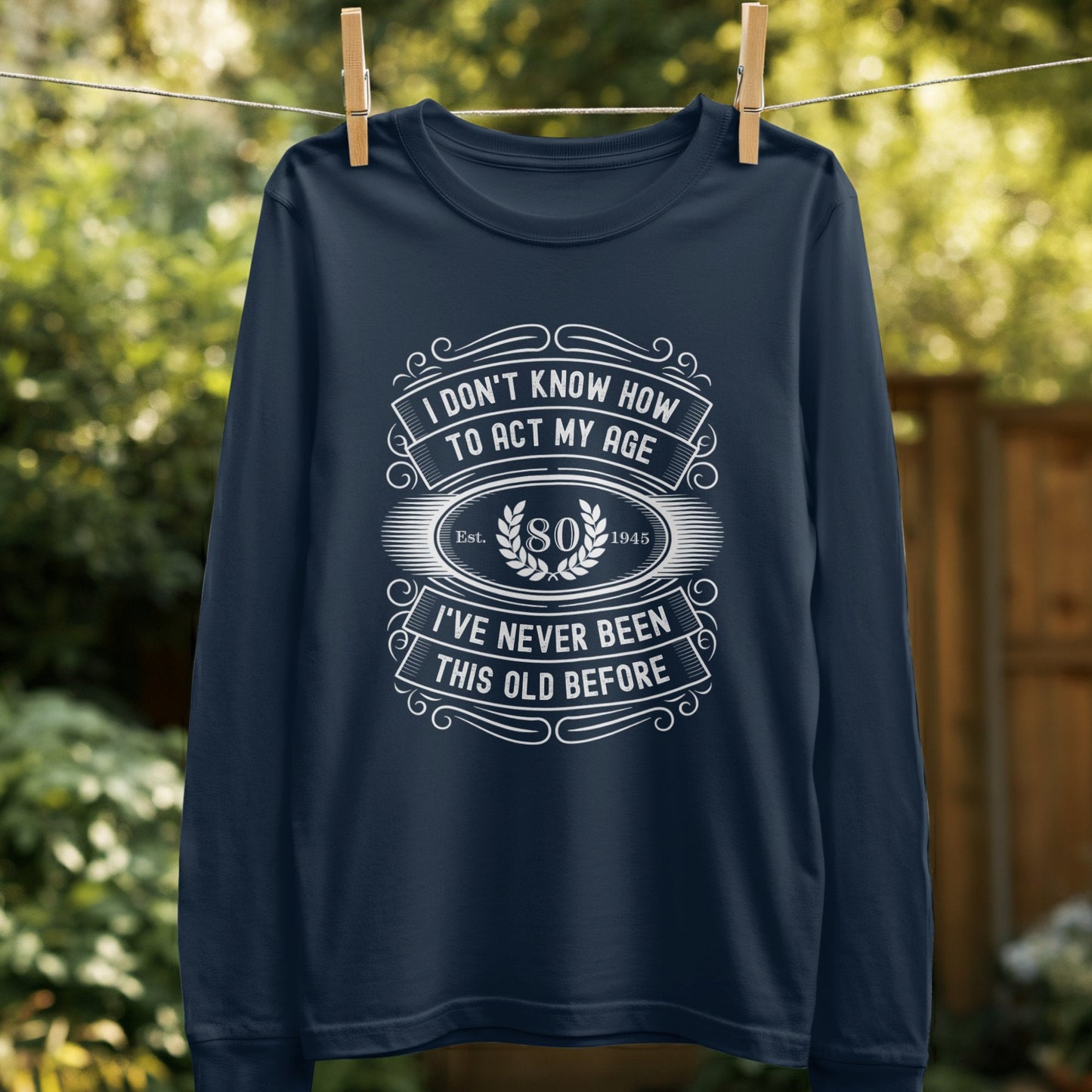 I Don't Know How to Act My Age Funny Product Type