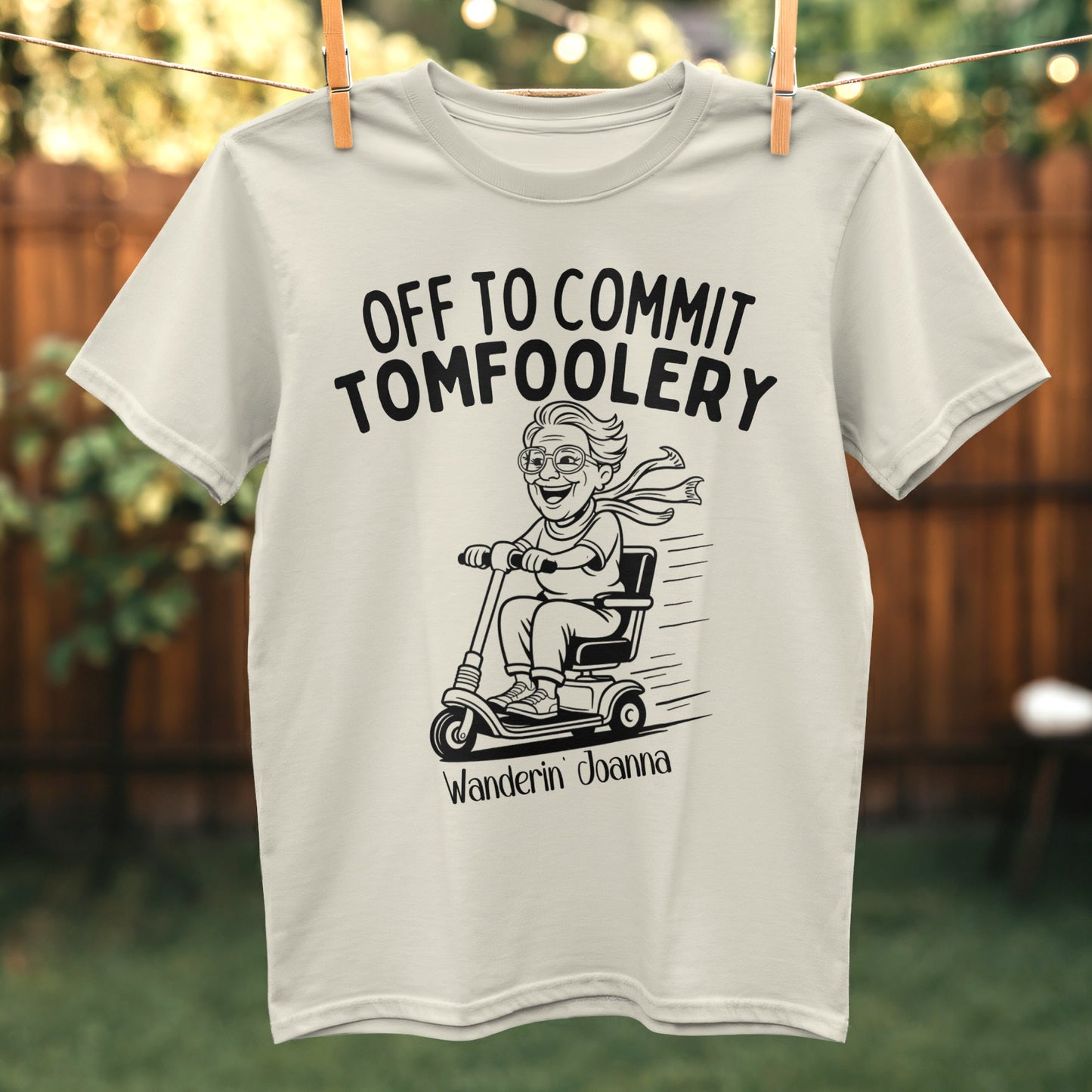 Off To Commit Tomfoolery Wanderin' Joanna product type