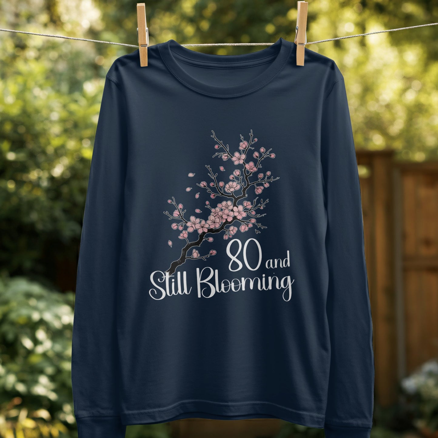 80 and Still Blooming Floral Long Sleeve Shirt product