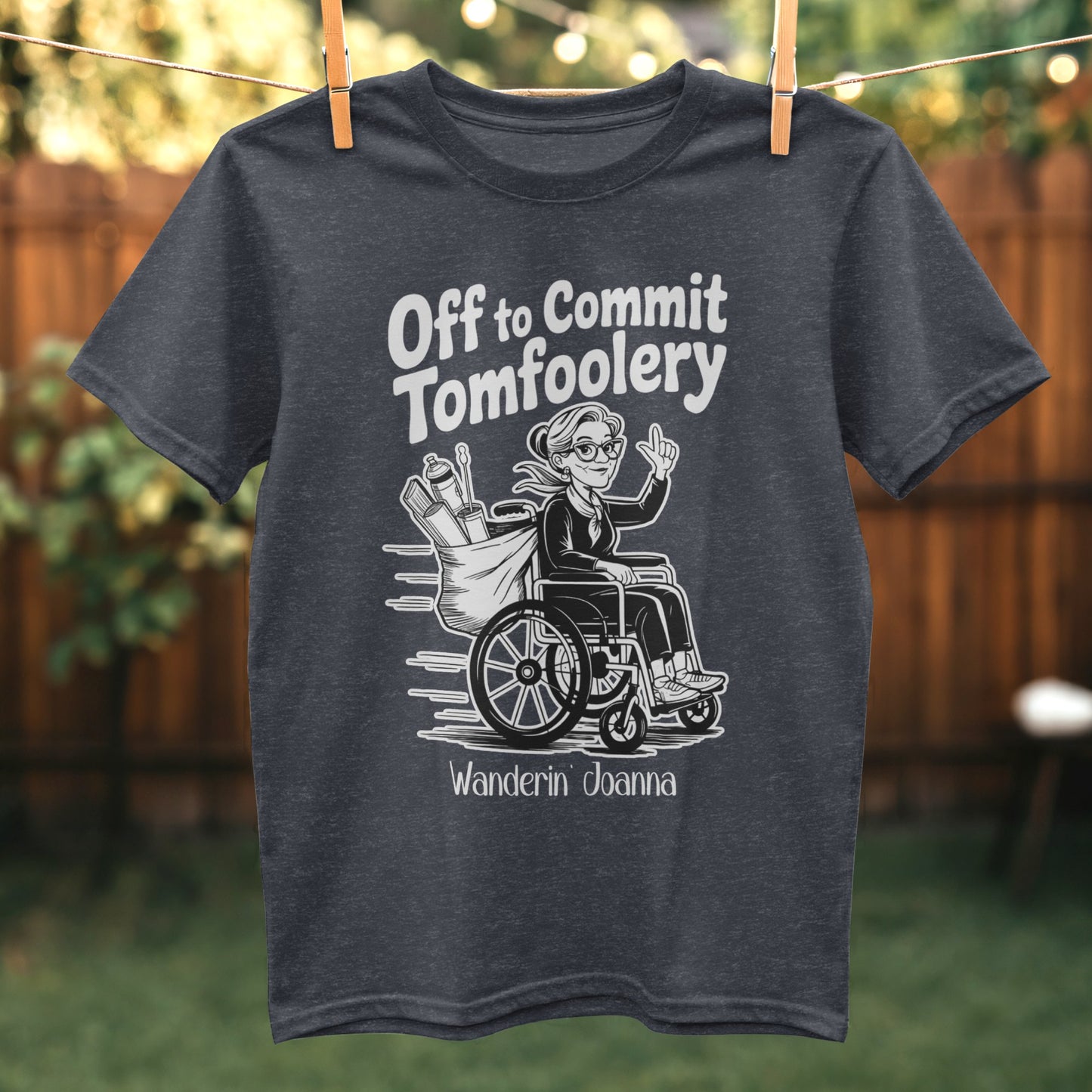 Off to Commit Tomfoolery Wanderin' Joanna product type