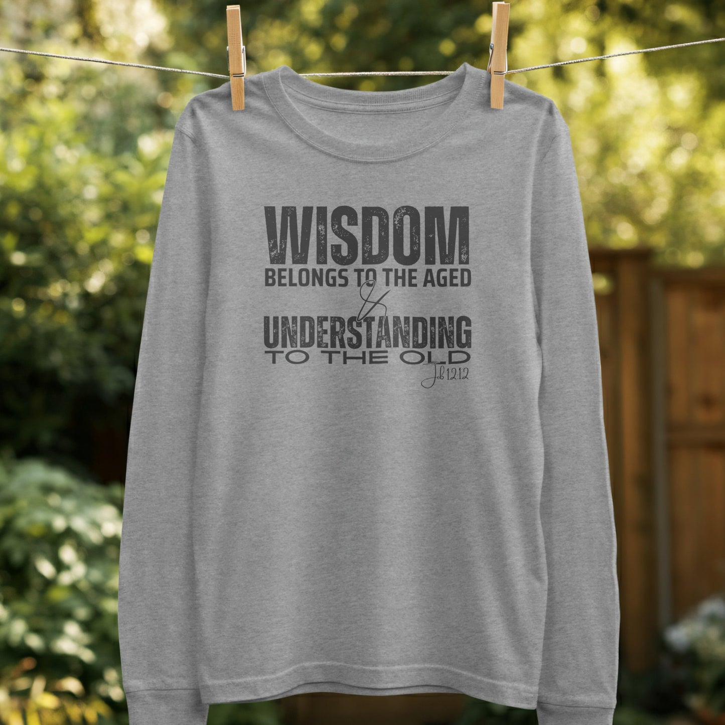 Wisdom Belongs To The Aged Long Sleeve product