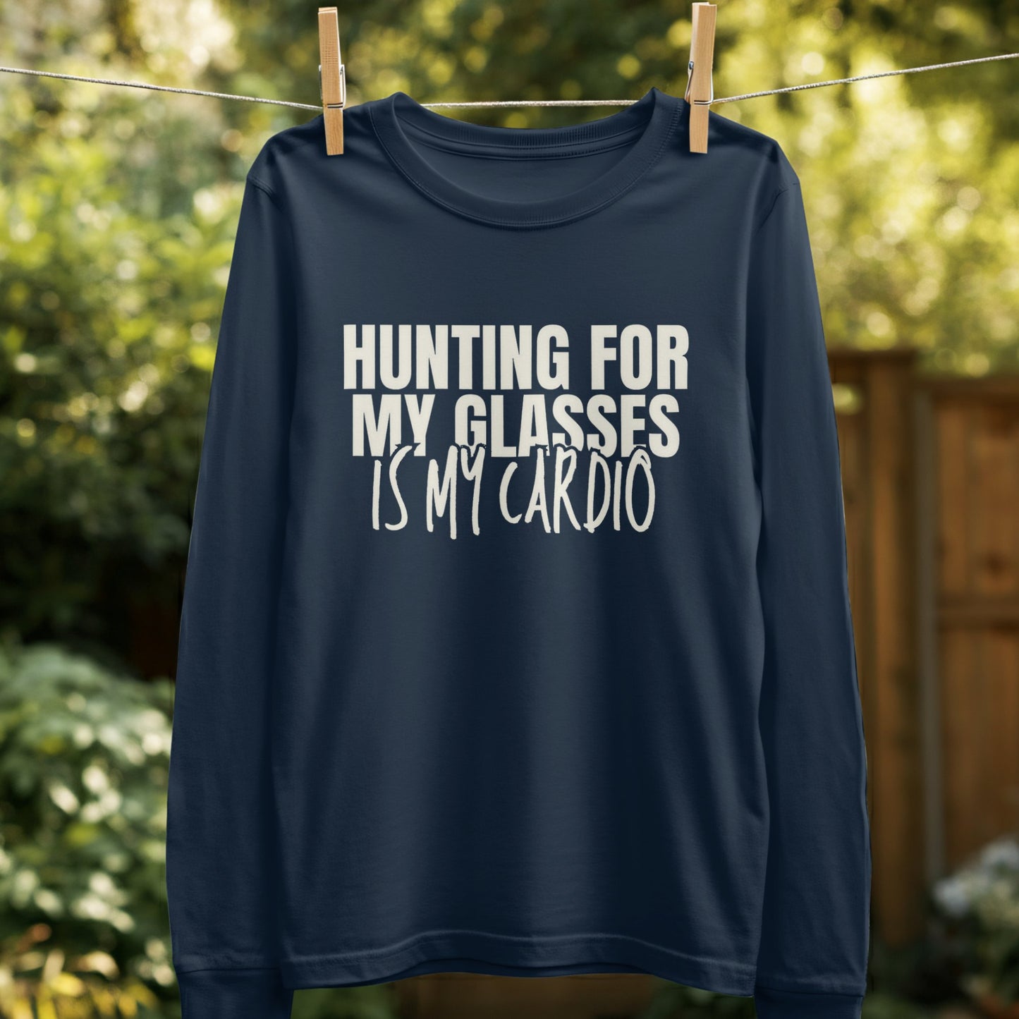 Hunting For My Glasses Is My Cardio product type