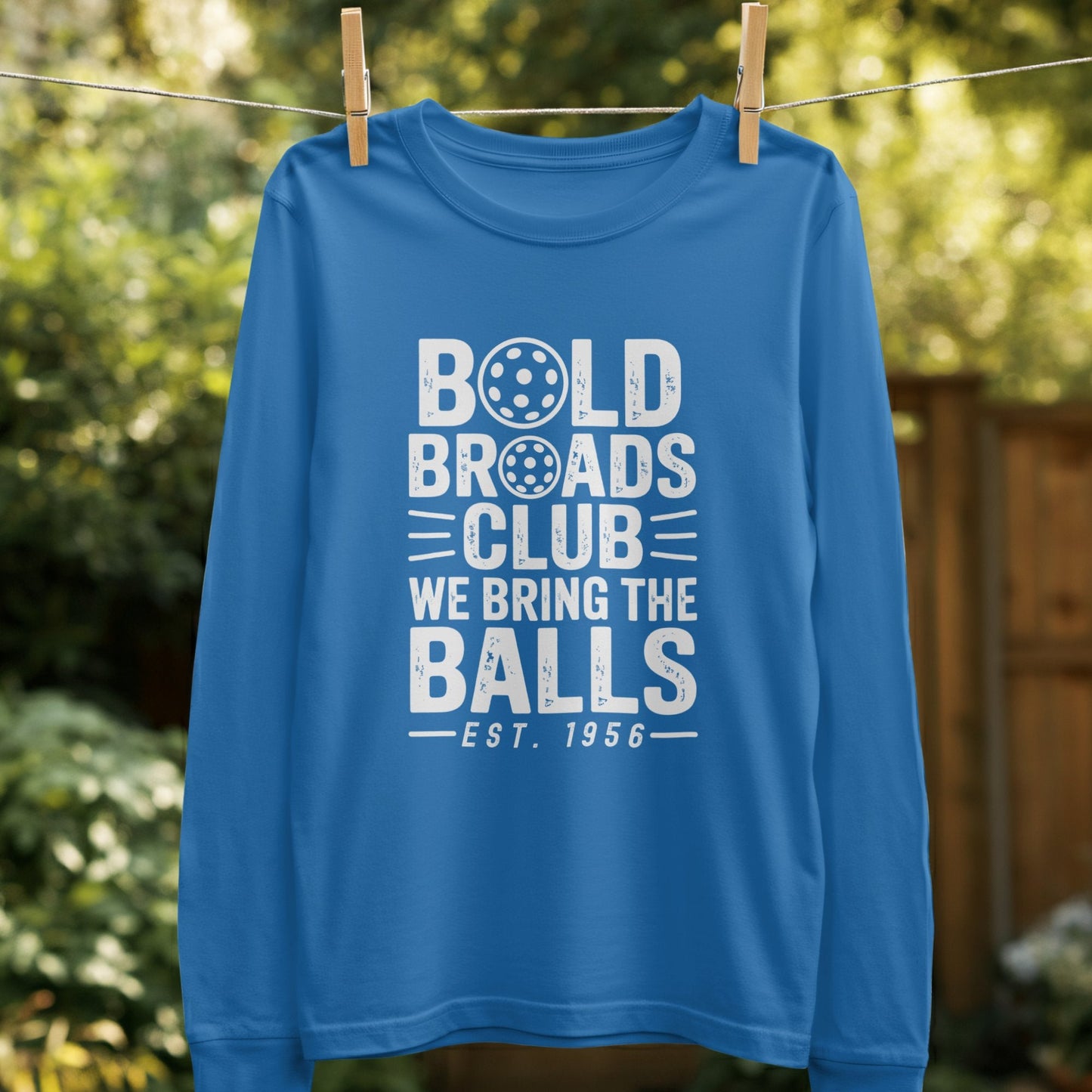 Bold Broads Club We Bring The Balls product