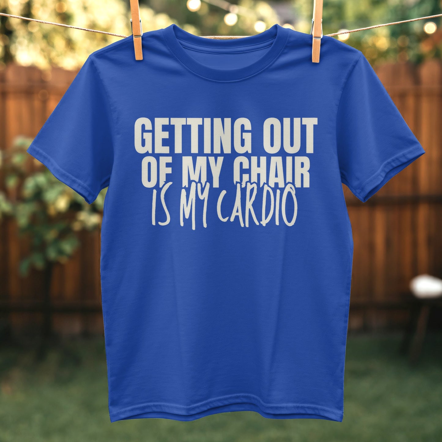 Getting Out Of My Chair Is My Cardio T-shirt product