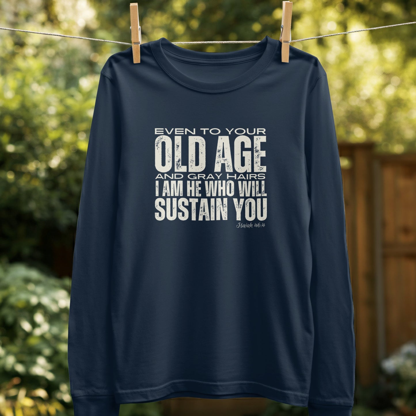 Even to Your Old Age and Gray Hairs Shirt product type