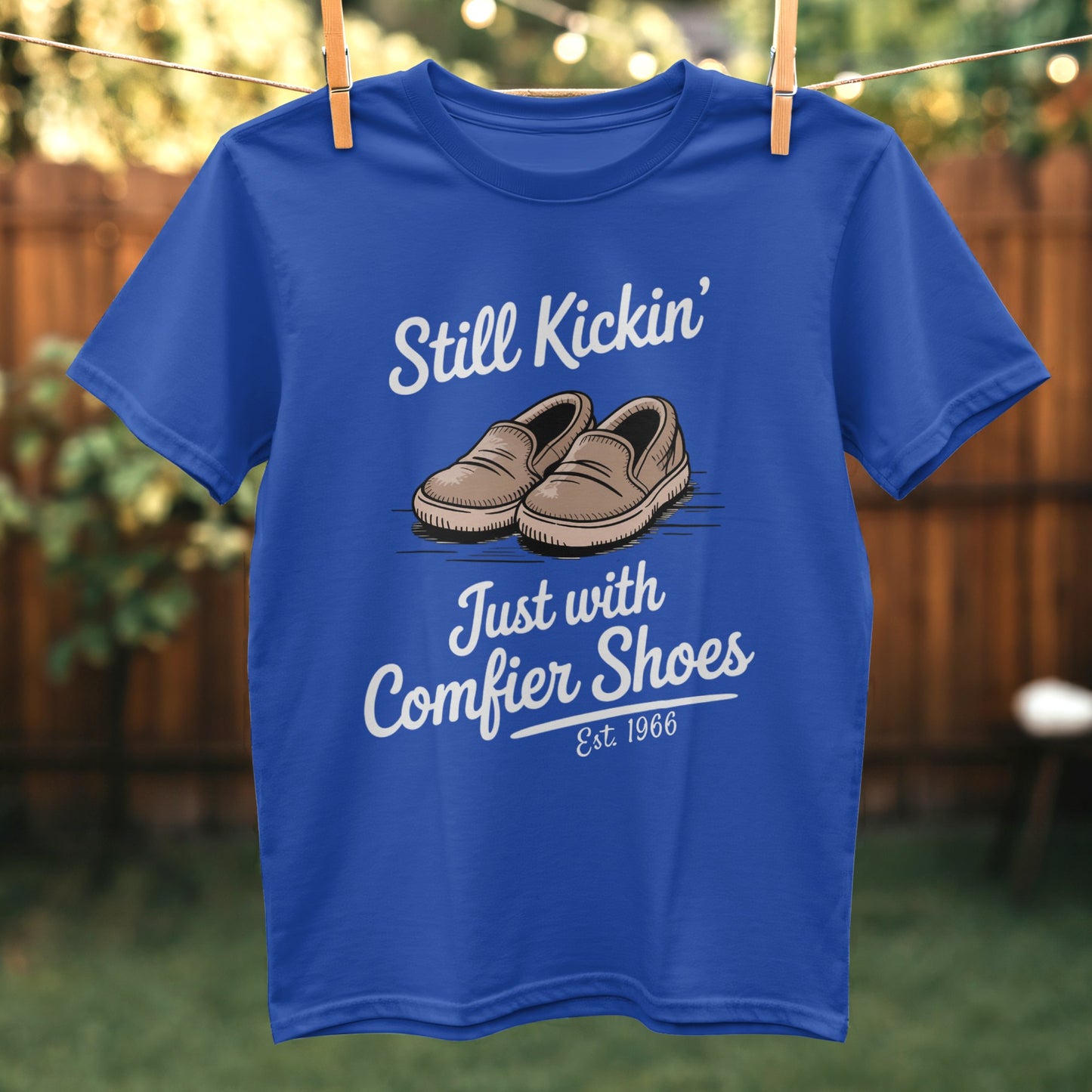 Still Kickin' Just with Comfier Shoes Est 1966 product type