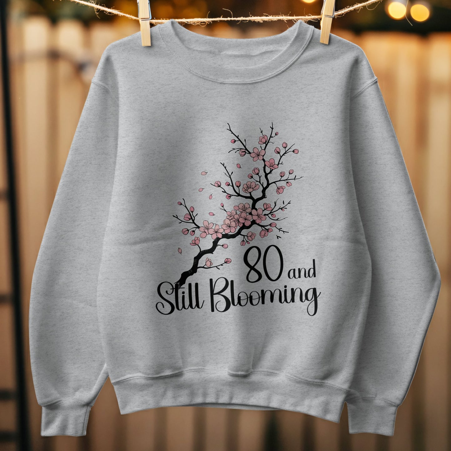 80 and Still Blooming Floral Branch Sweatshirt Product