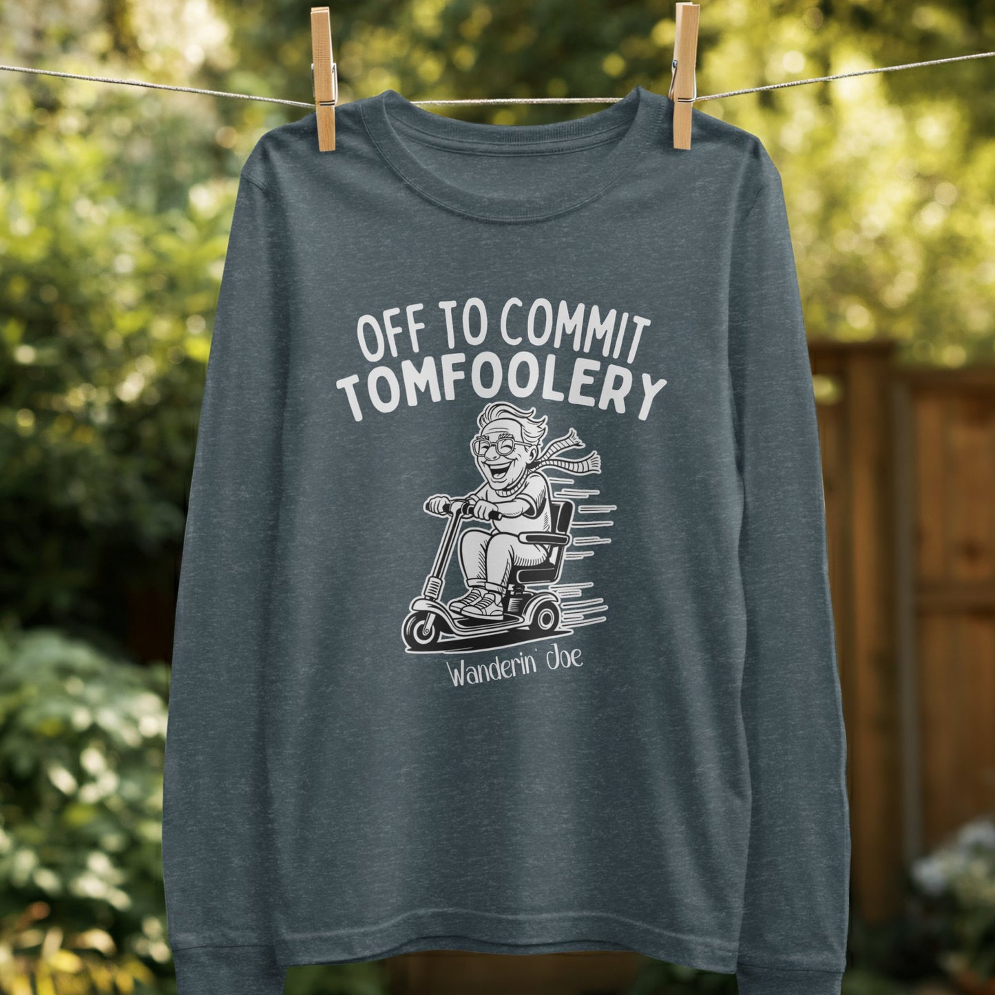 Off to Commit Tomfoolery Long Sleeve Shirt product type