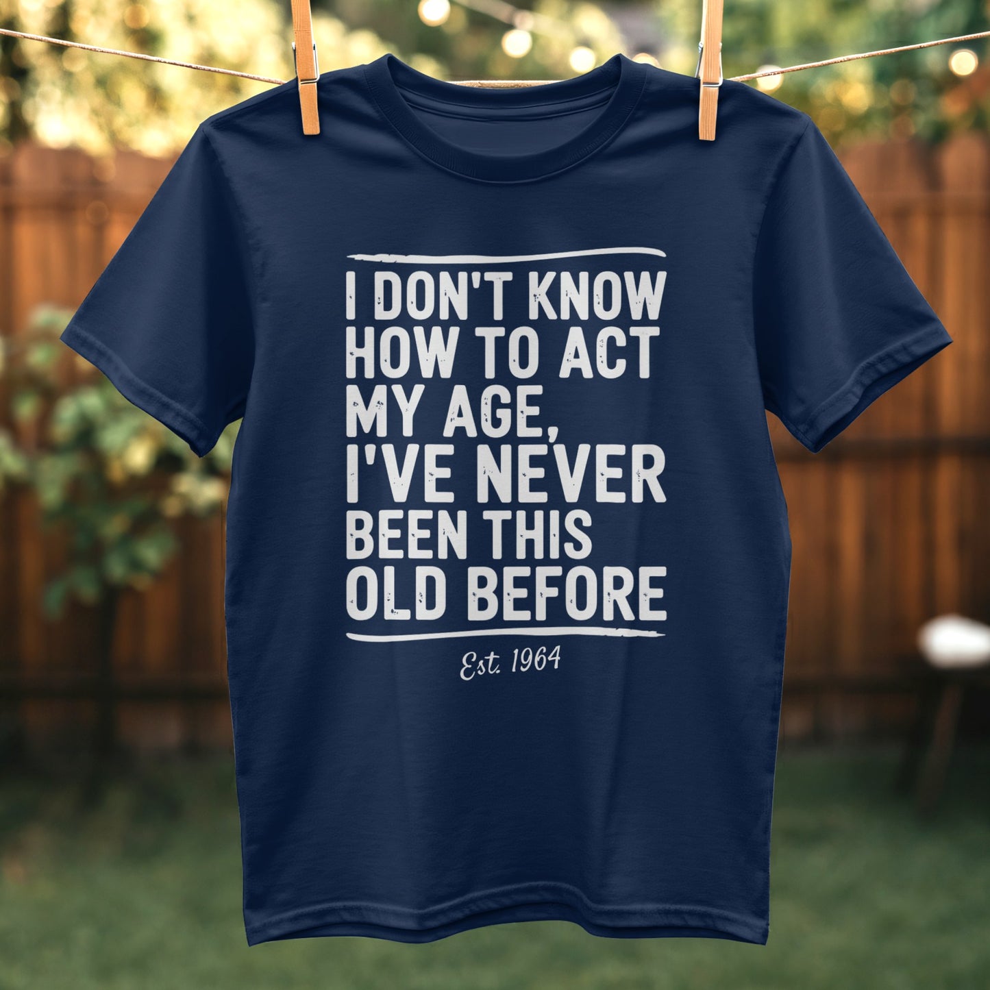 I Don't Know How to Act My Age Funny Graphic T-Shirt Product
