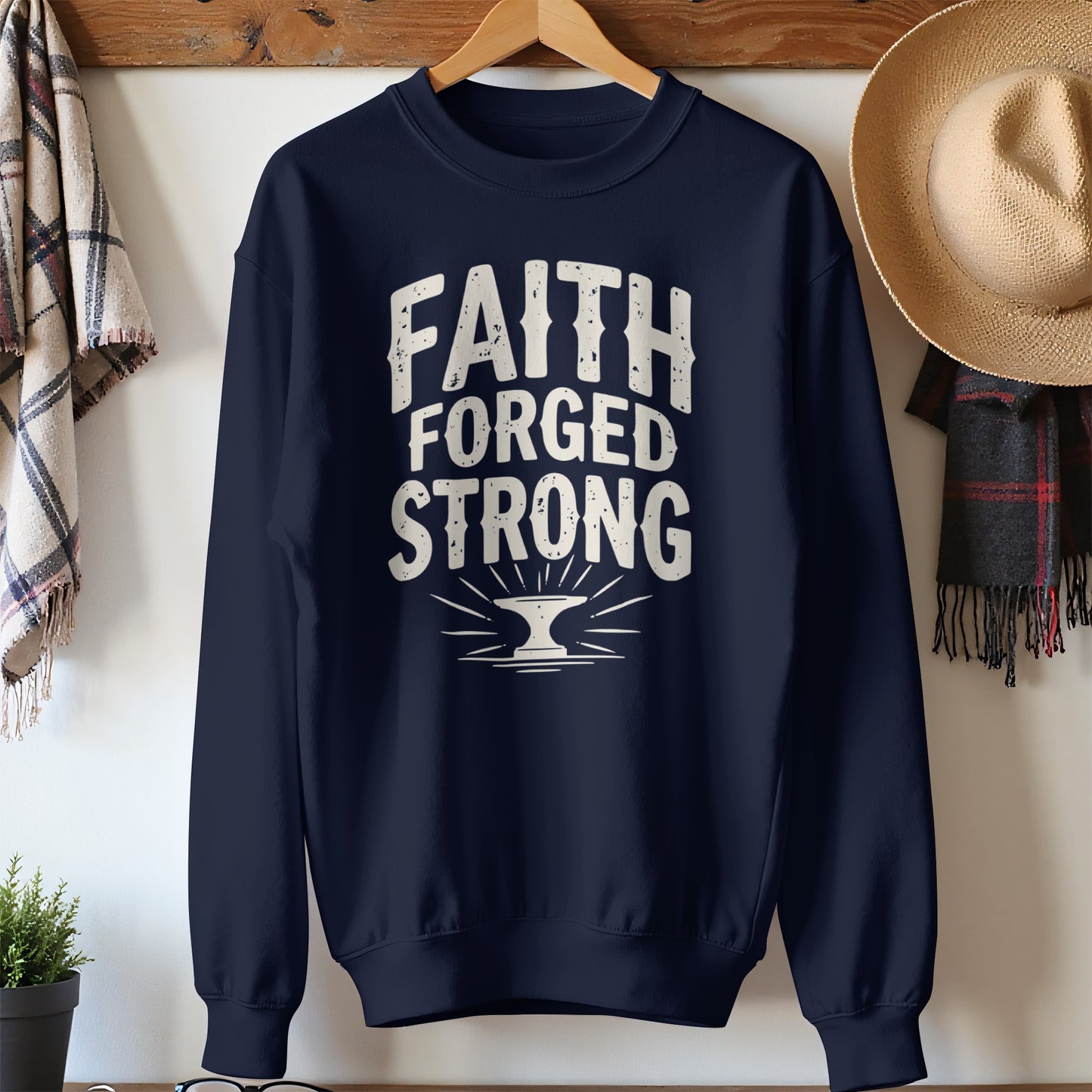 Faith Forged Strong Inspirational Sweatshirt Product