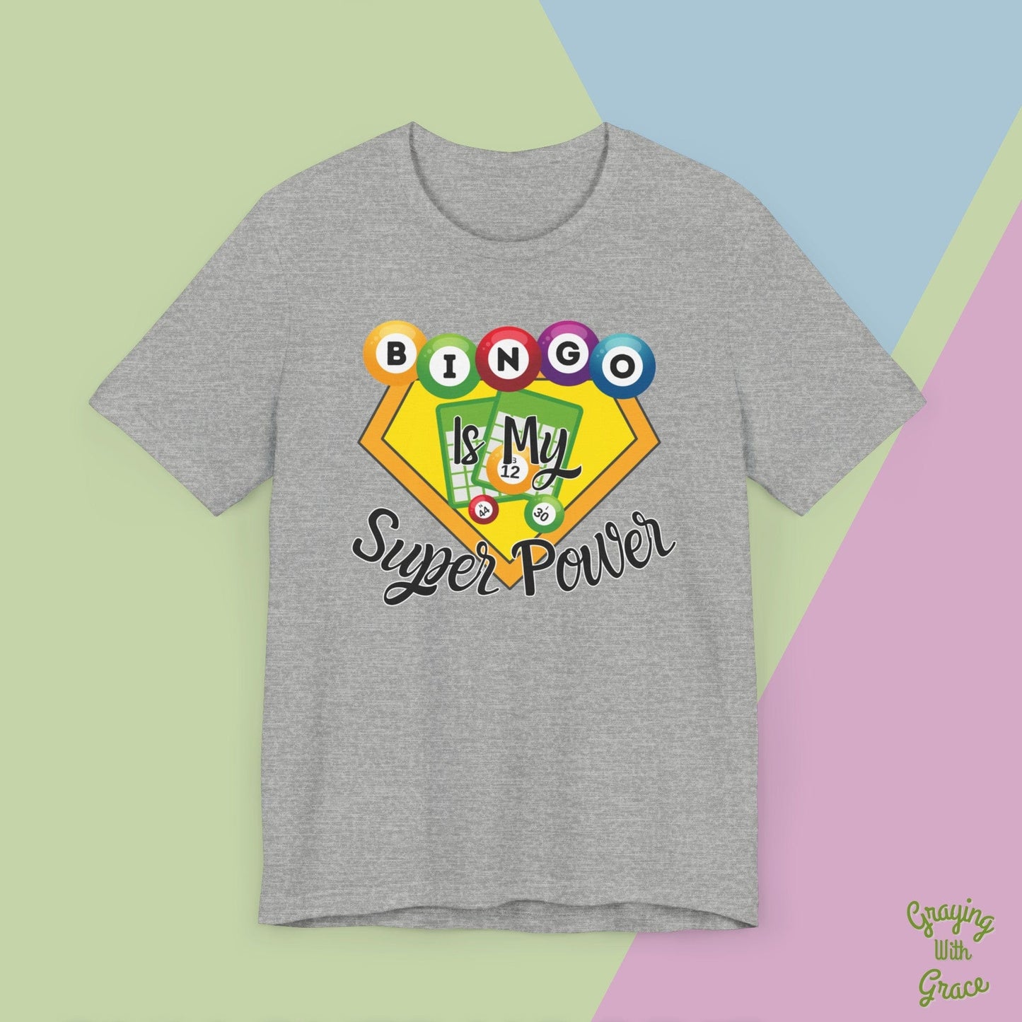 Bingo Is My Super Power T-Shirt for Bingo Lovers