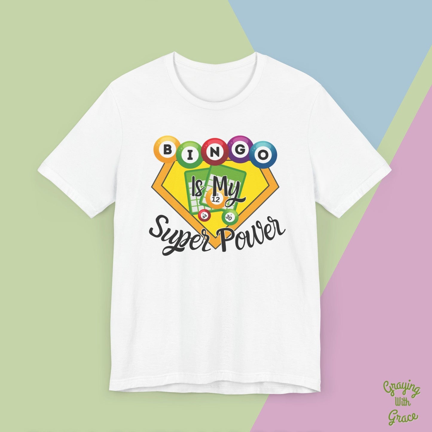 Bingo Is My Super Power T-Shirt for Bingo Lovers