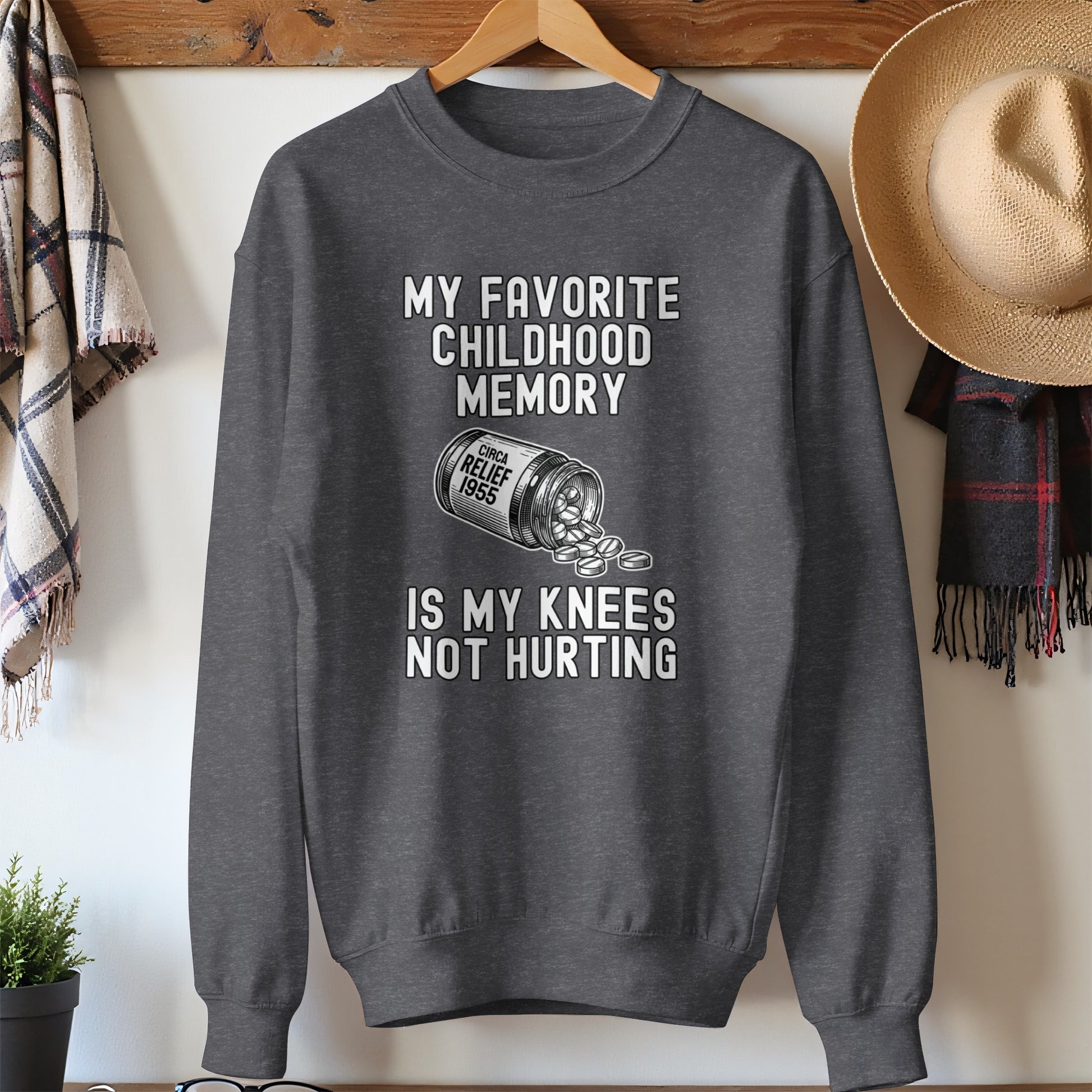 My Favorite Childhood Memory Knees Not Hurting sweatshirt