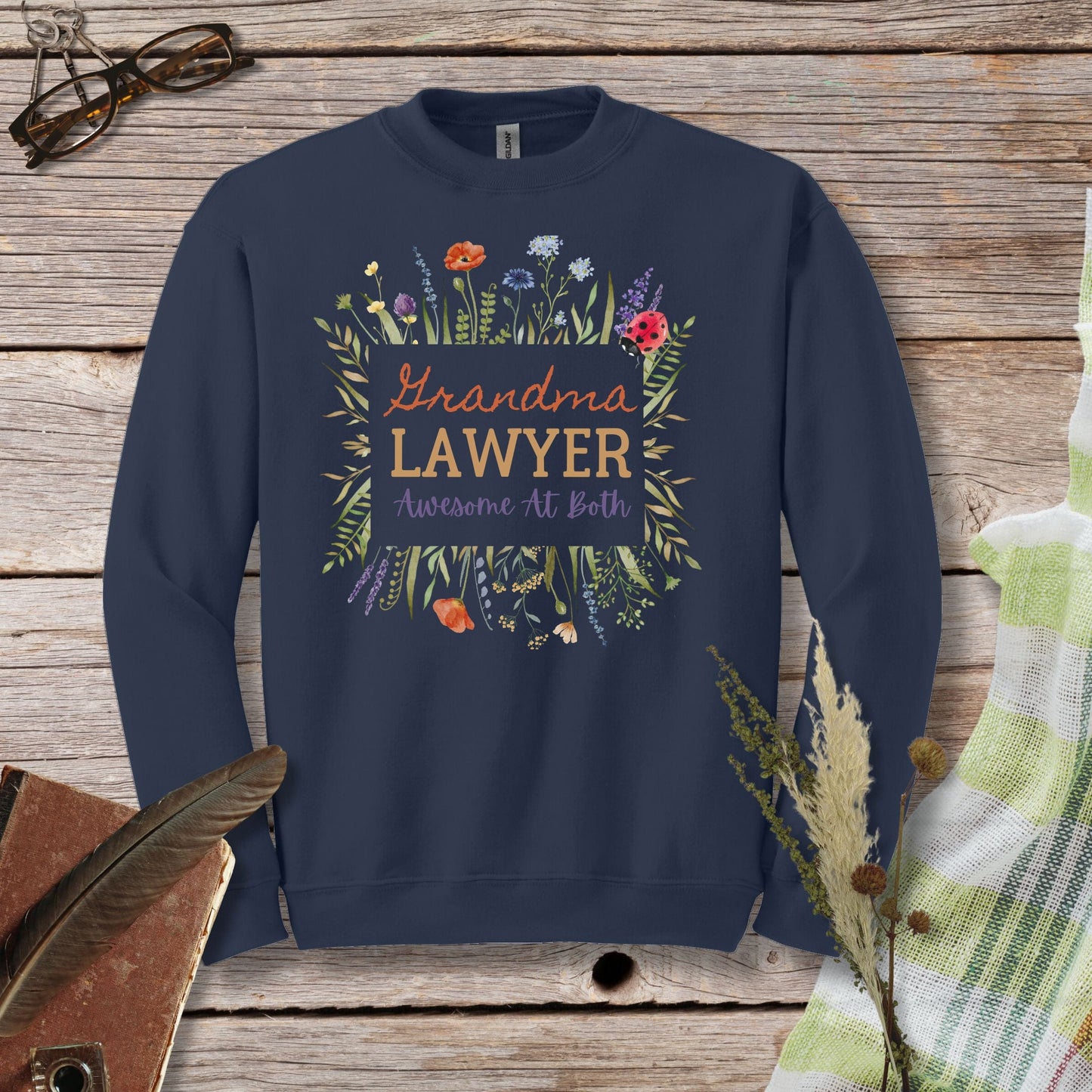 a sweatshirt with the words grandma's lawer on it