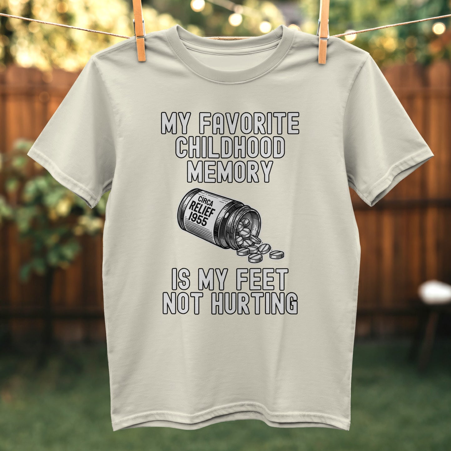 My Favorite Childhood Memory Feet Not Hurting Shirt product