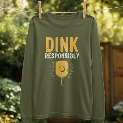 Dink Responsibly Pickleball Graphic Long Sleeve Shirt product