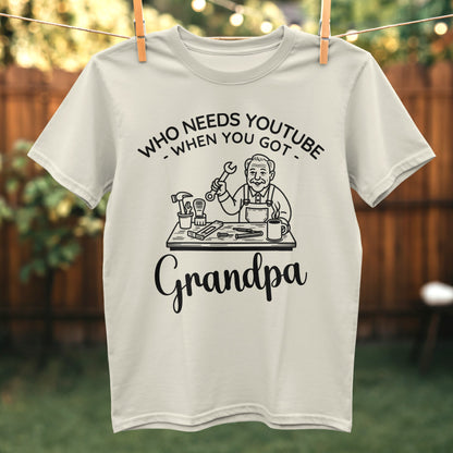 Who Needs YouTube When You Got Grandpa Shirt product