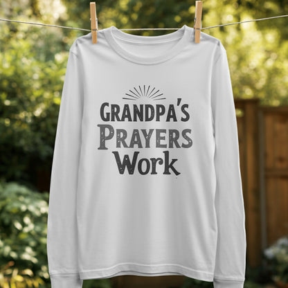 Grandpa's Prayers Work Long Sleeve Shirt product