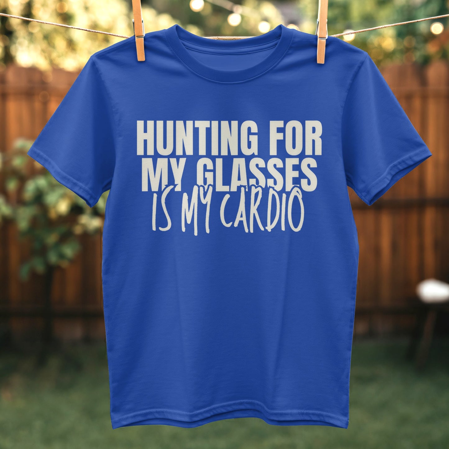 Hunting For My Glasses Is My Cardio product type