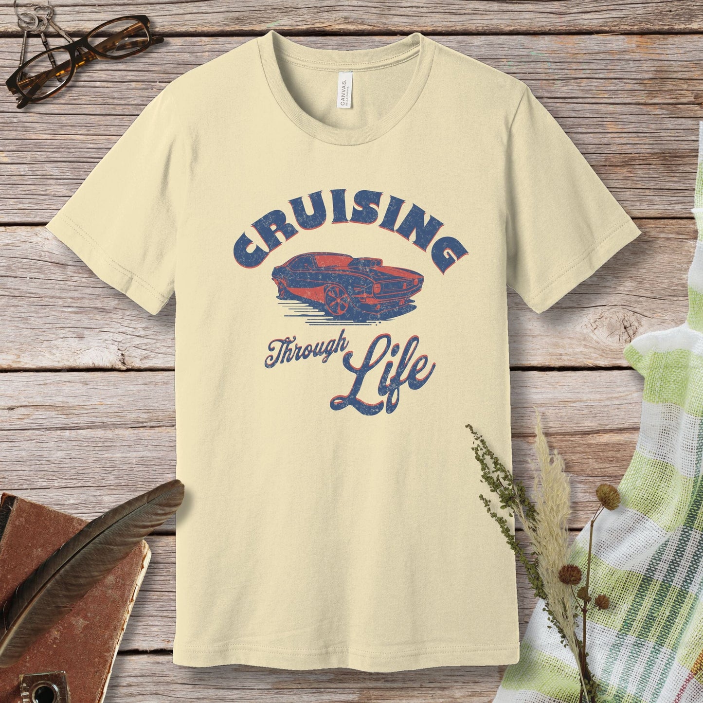 a t - shirt that says cruising through life on it