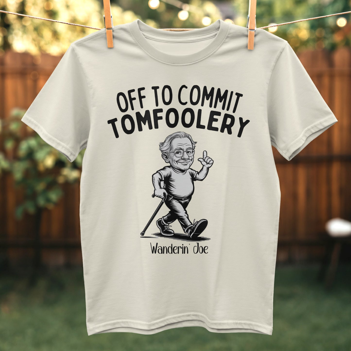 Off to Commit Tomfoolery Wanderin' Joe T-shirt product type