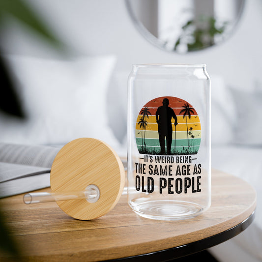 Same Age As Old People Sipper Can Glass